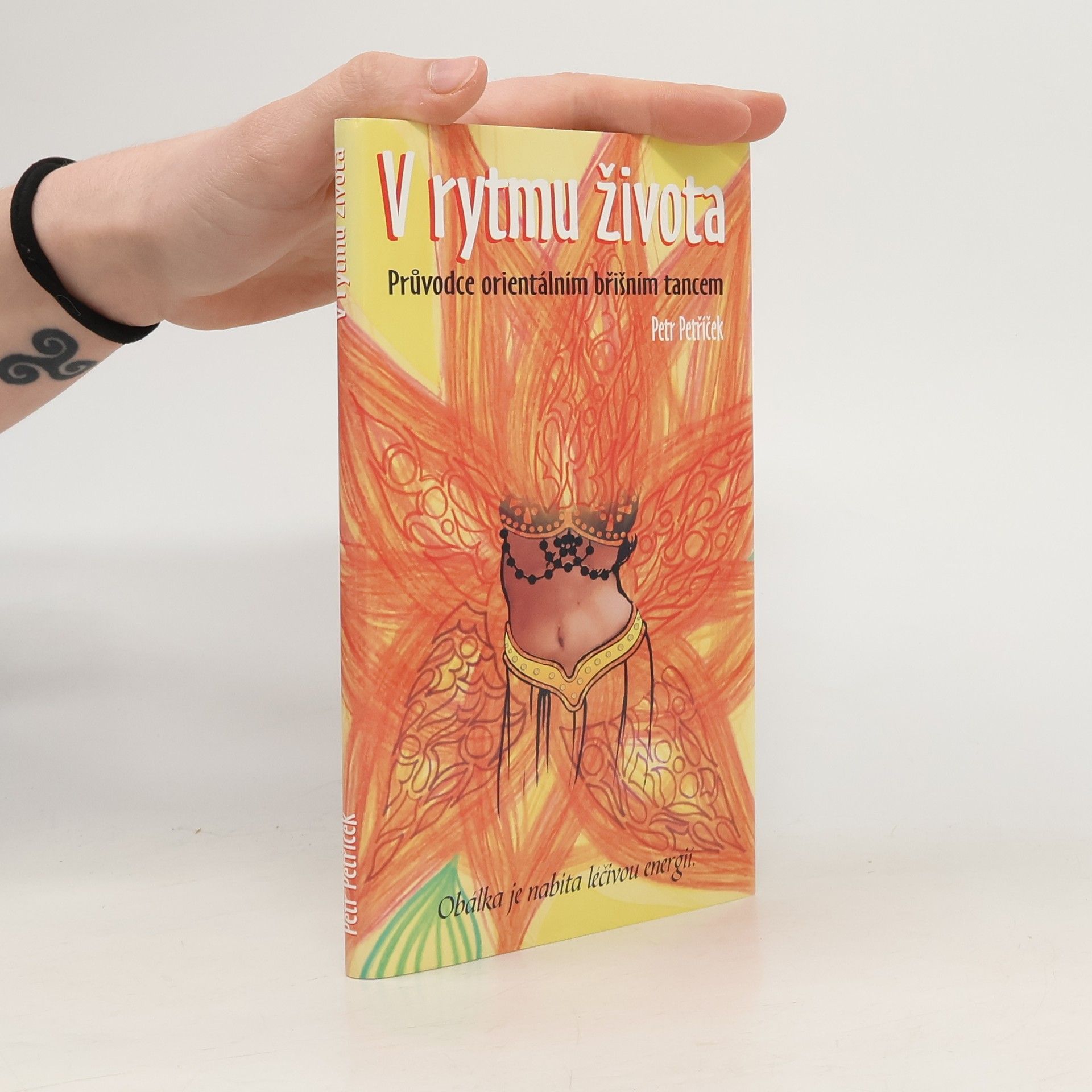 Petr Petříček V rytmu života. Průvodce orientálním břišním tancem