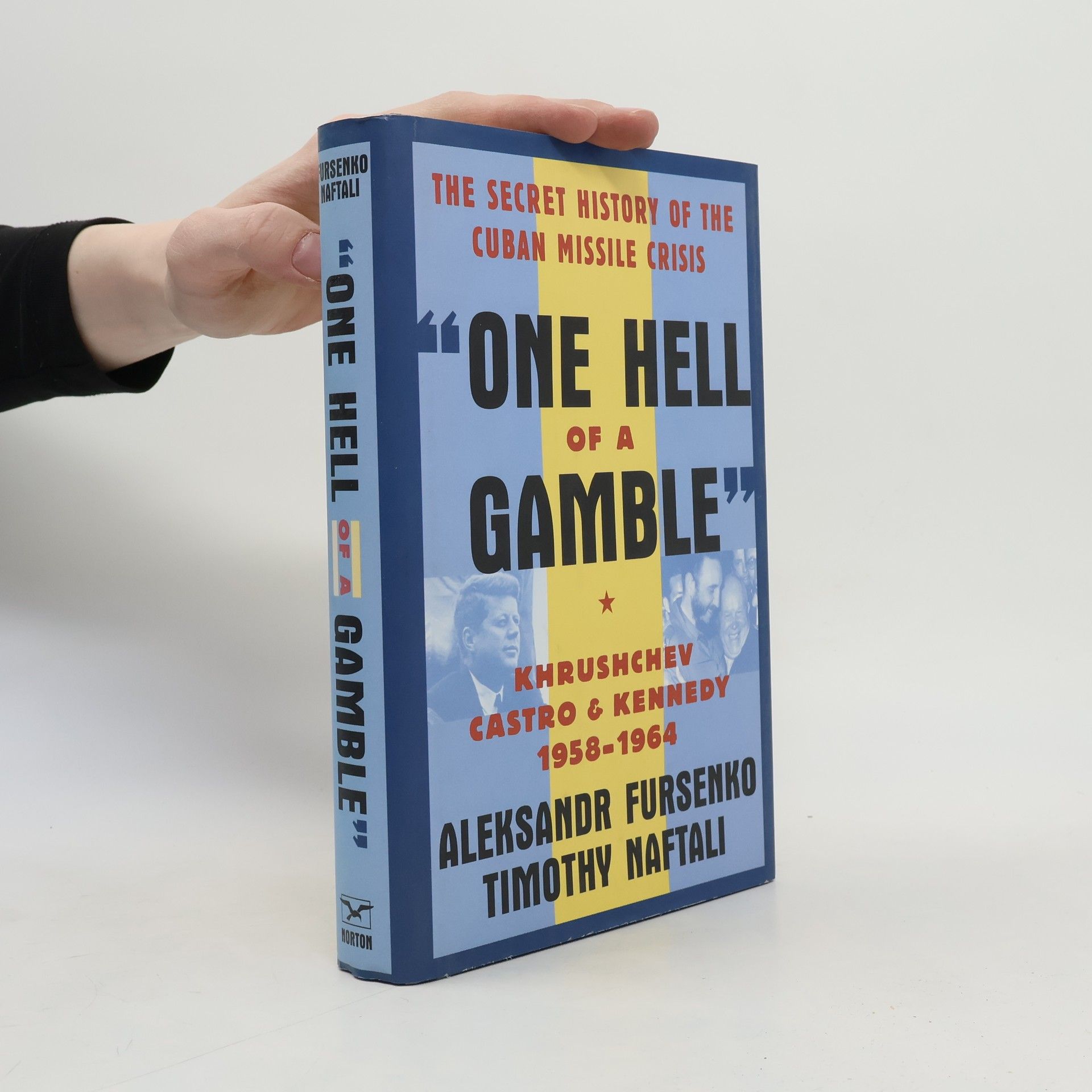 Aleksandr Aleksandrovič Fursenko One Hell of a Gamble