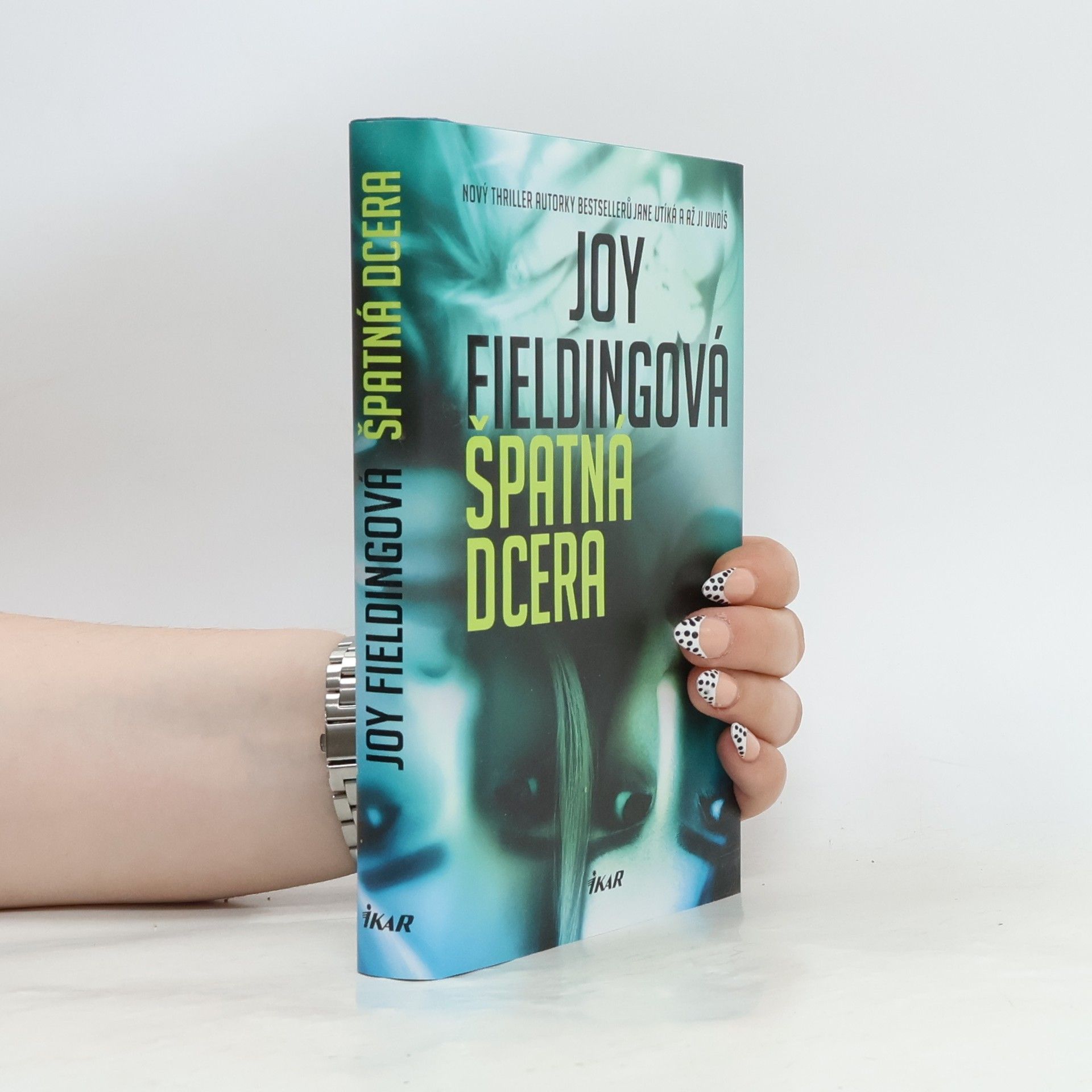 Joy Fielding Špatná dcera