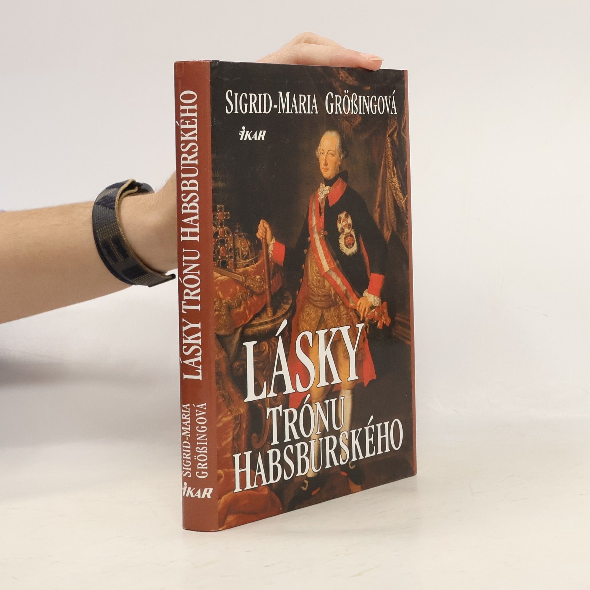 Sigrid Maria Größing Lásky trónu Habsburského