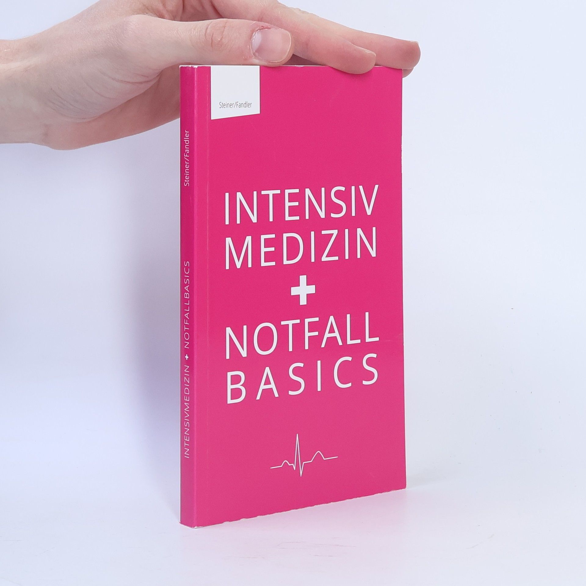 Various authors Intensiv Medizin. Notfall Basics