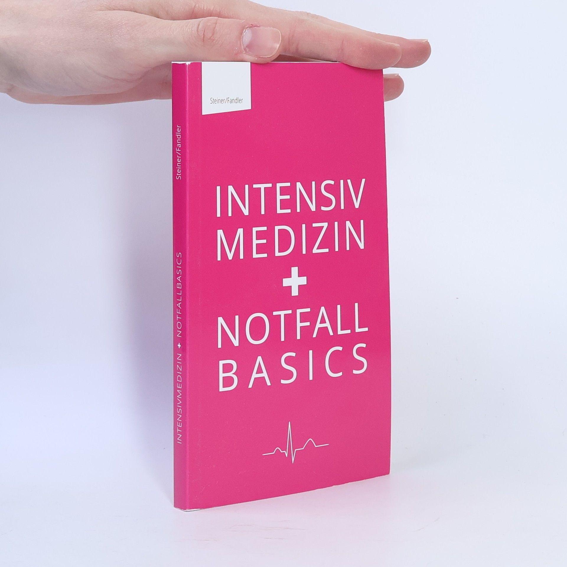 Autorenkollektiv Intensiv Medizin. Notfall Basics