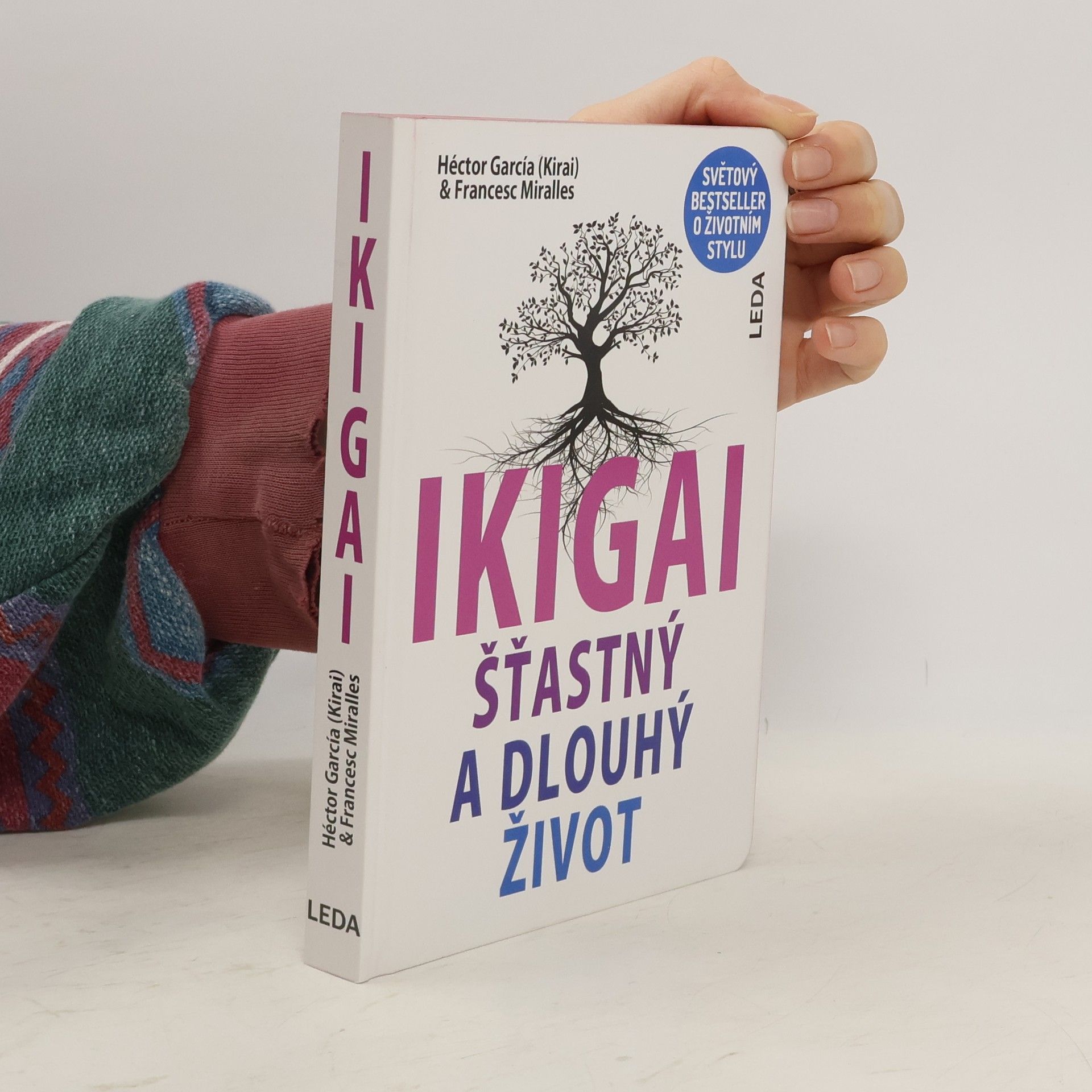 Francesc Miralles i Contijoch Ikigai. Šťastný a dlouhý život