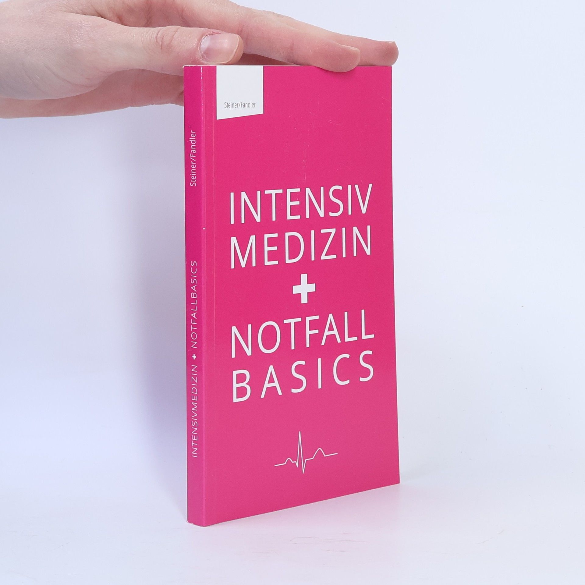 Autorenkollektiv Intensiv Medizin. Notfall Basics
