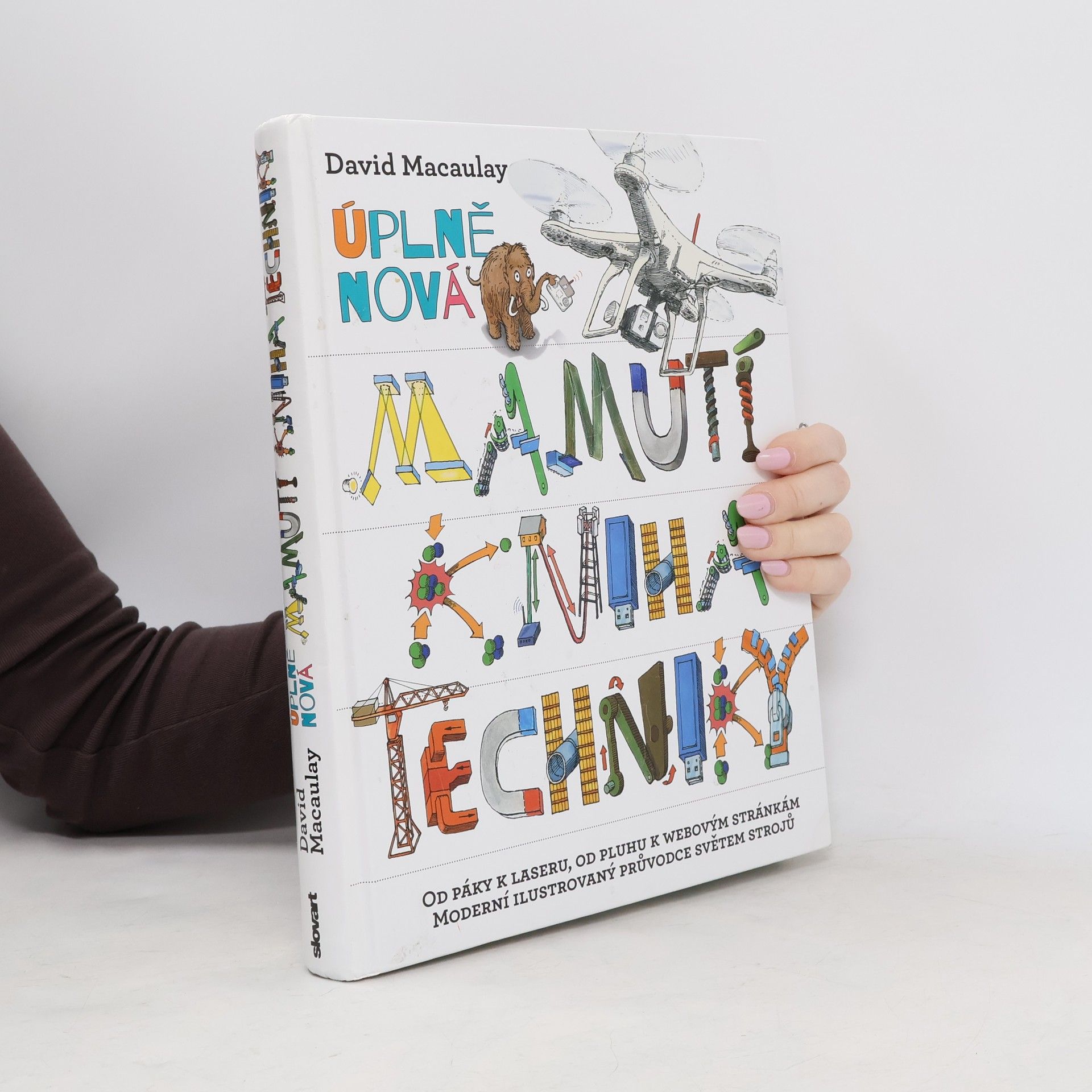 David Macaulay Úplně nová mamutí kniha techniky