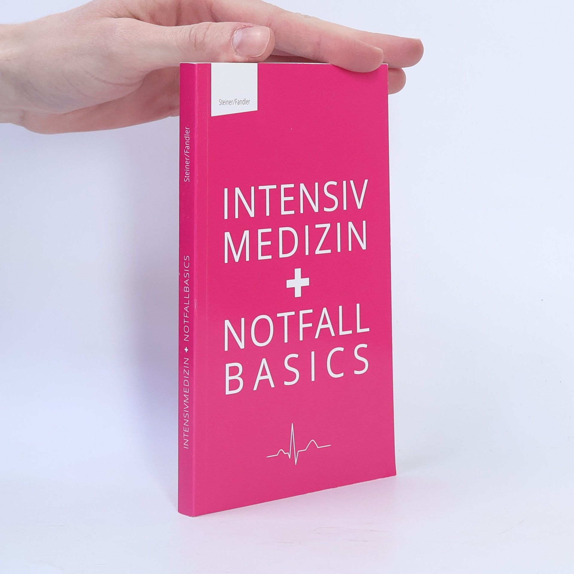Various authors Intensiv Medizin. Notfall Basics