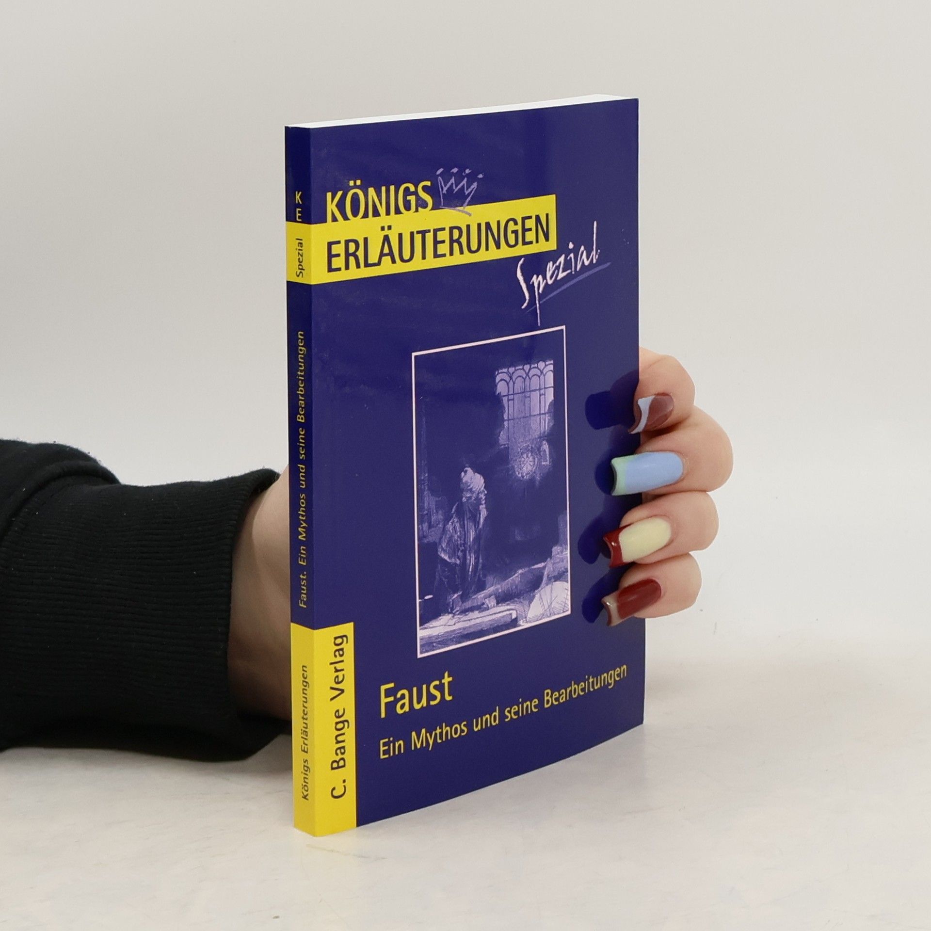 Rüdiger Bernhardt Königs Erläuterungen Spezial: Faust