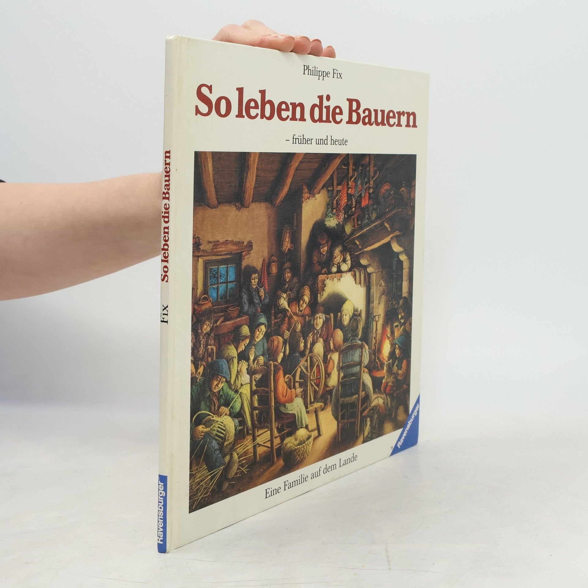 Philippe Fix So leben die Bauern