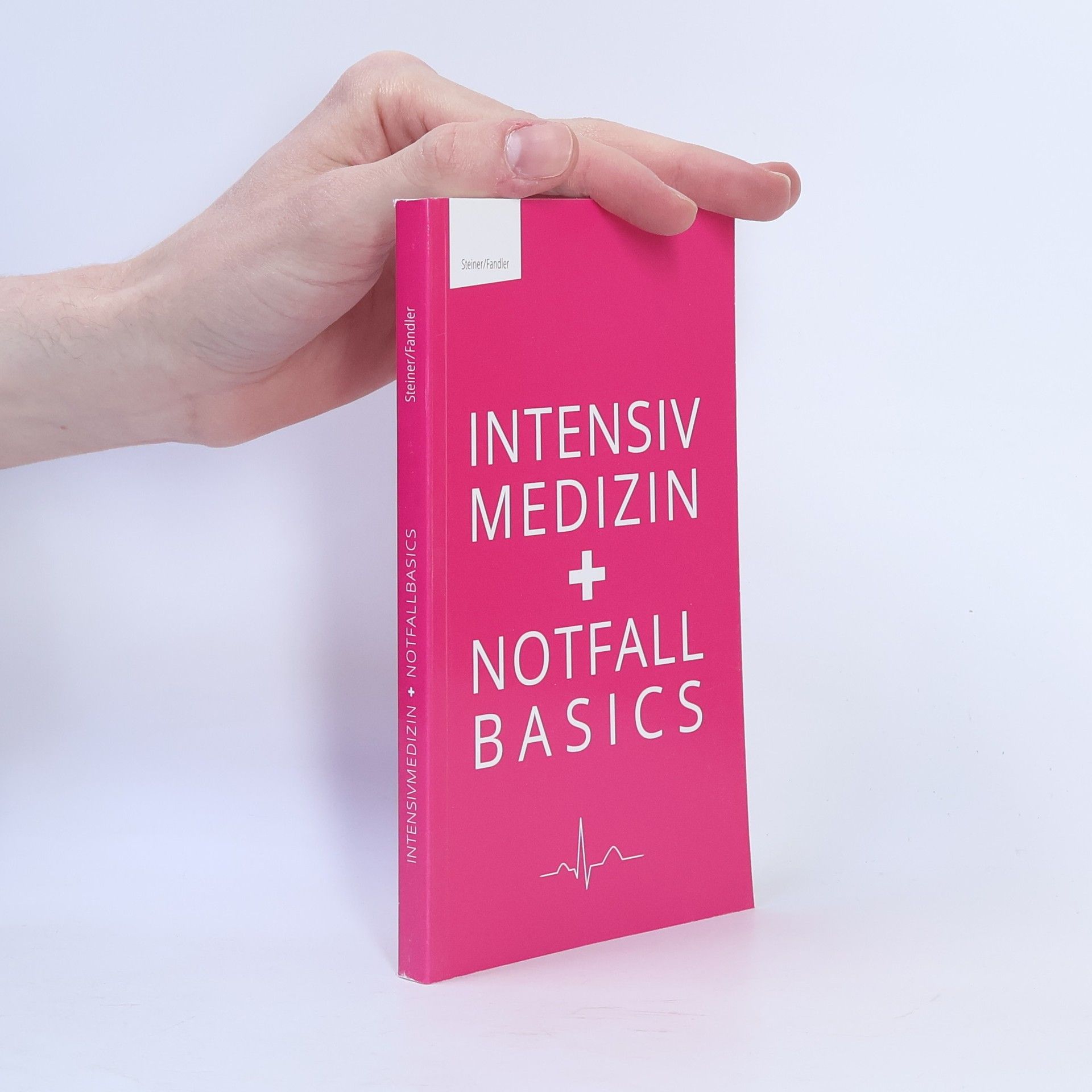 Autorenkollektiv Intensiv Medizin. Notfall Basics