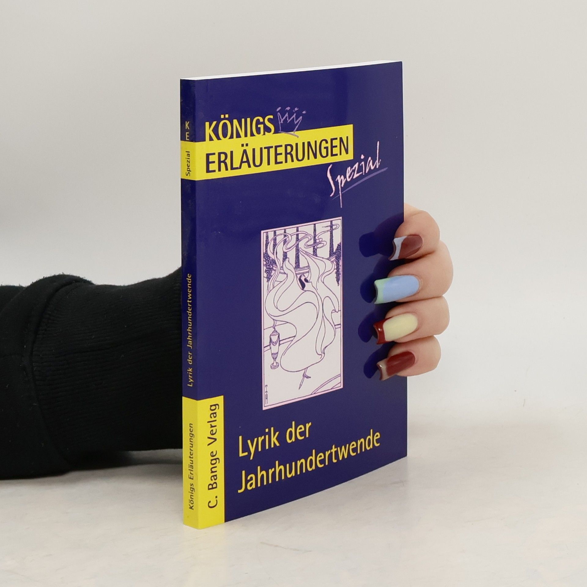 Gudrun Blecken Königs Erläuterungen: Lyrik der Jahrhundertwende