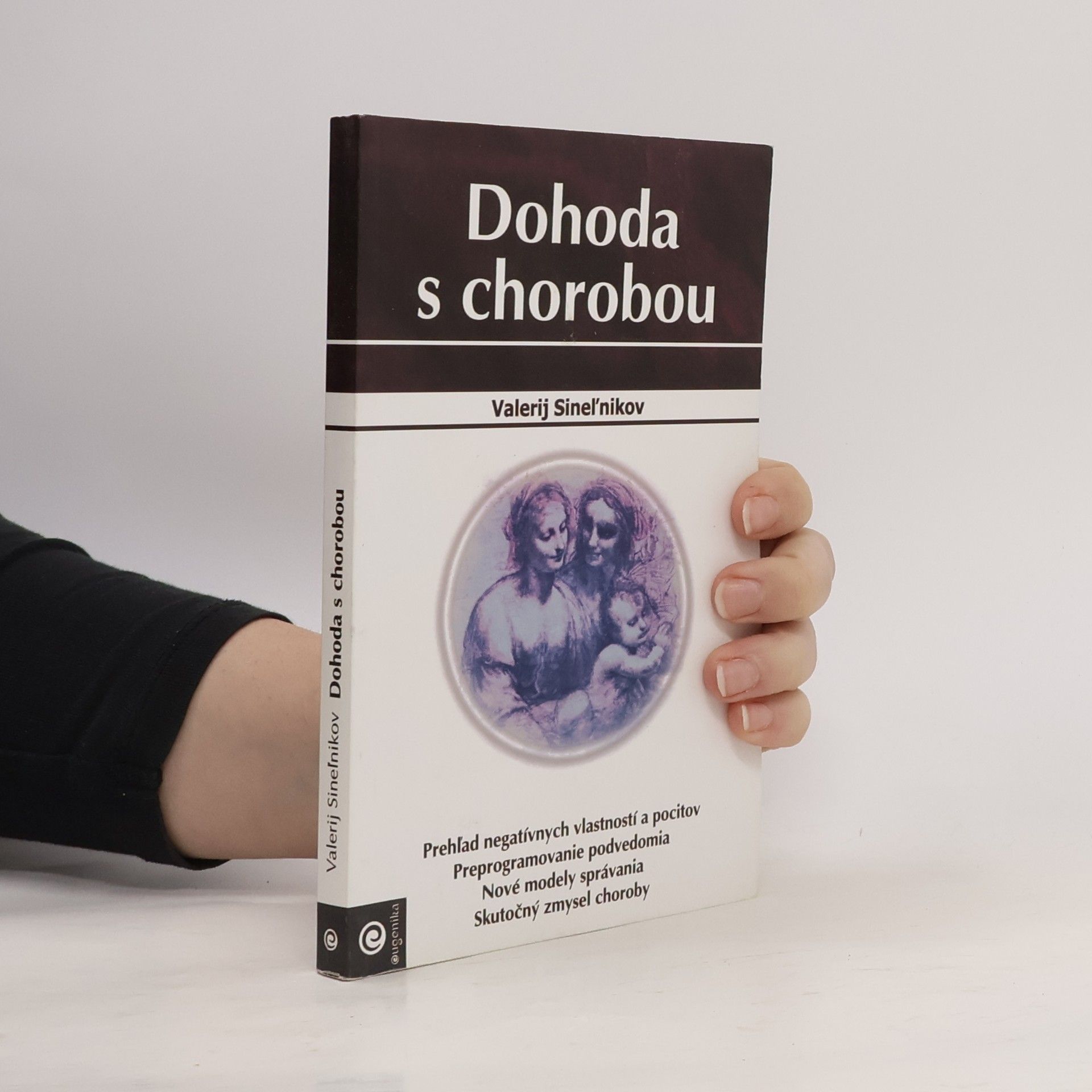 Valerij Vladimirovič Sinelnikov Dohoda s chorobou