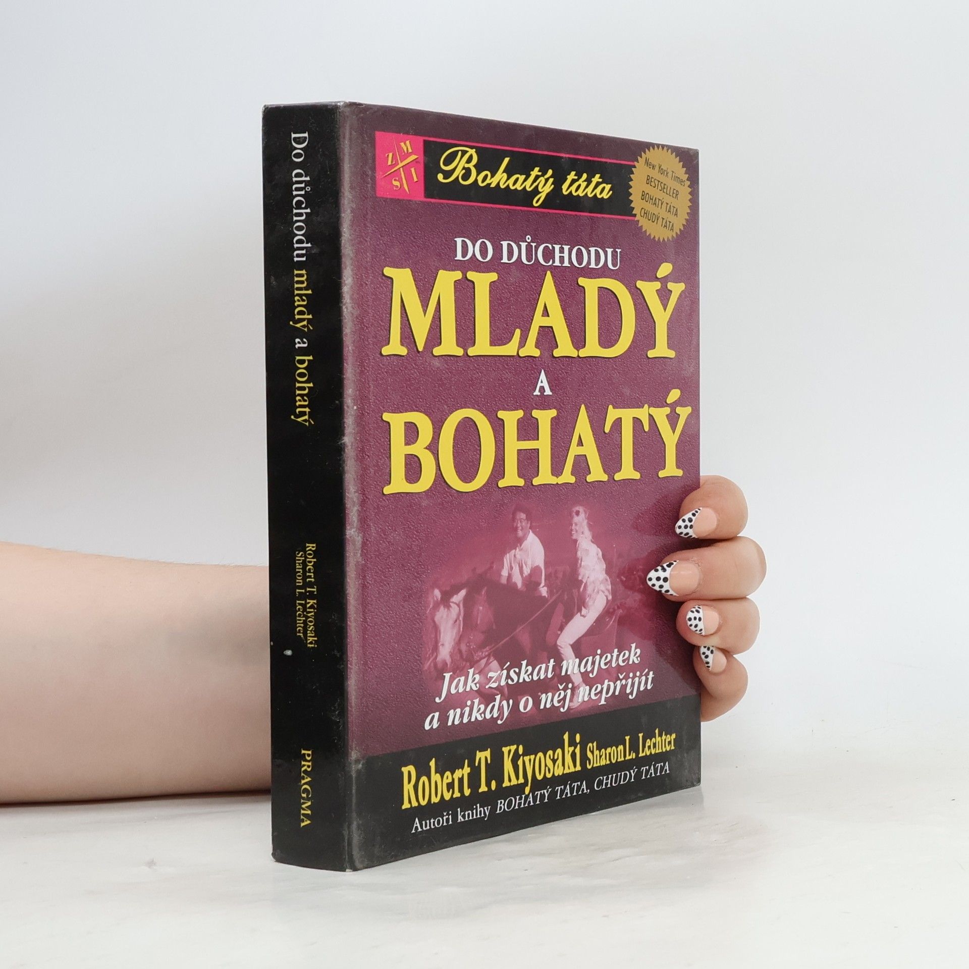 Robert Kiyosaki Do důchodu mladý a bohatý