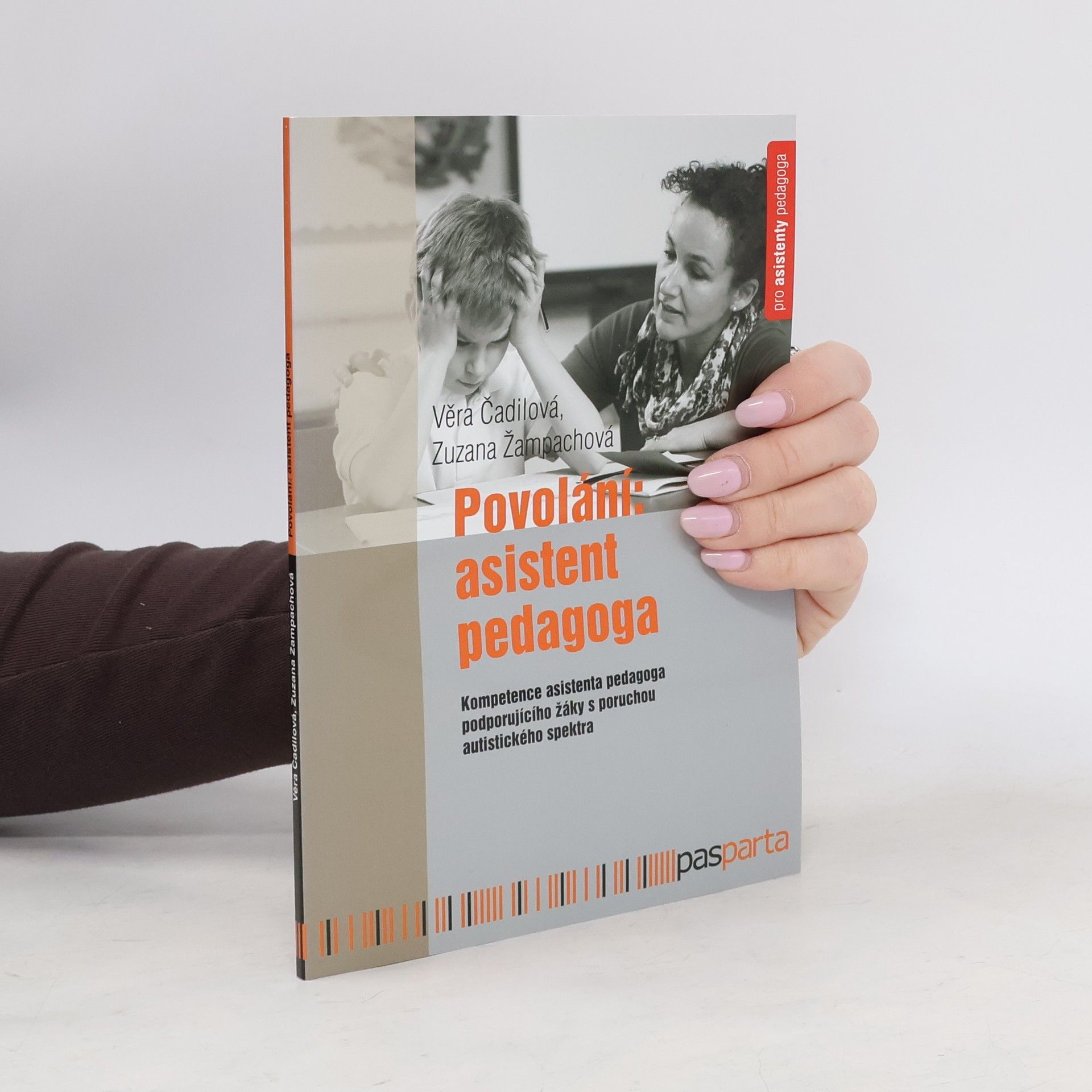 Věra Čadilová Povolání: asistent pedagoga