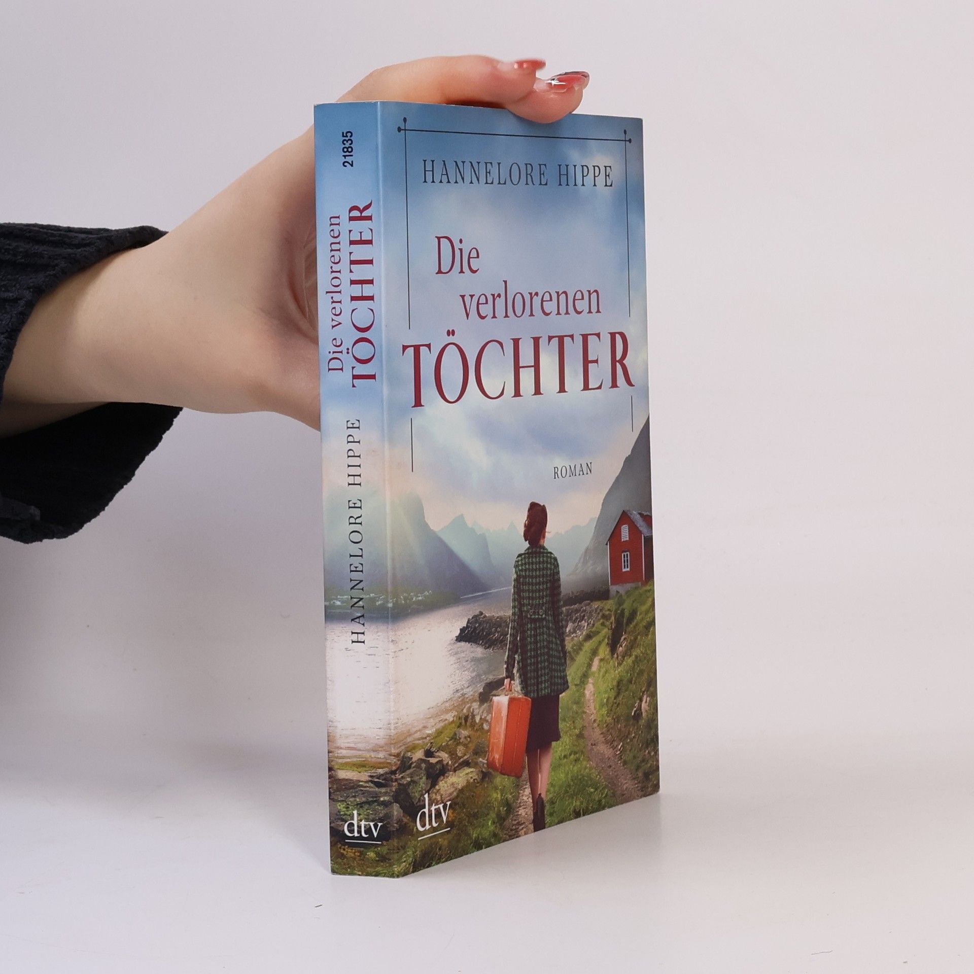 Hannelore Hippe Die verlorenen Töchter. Roman