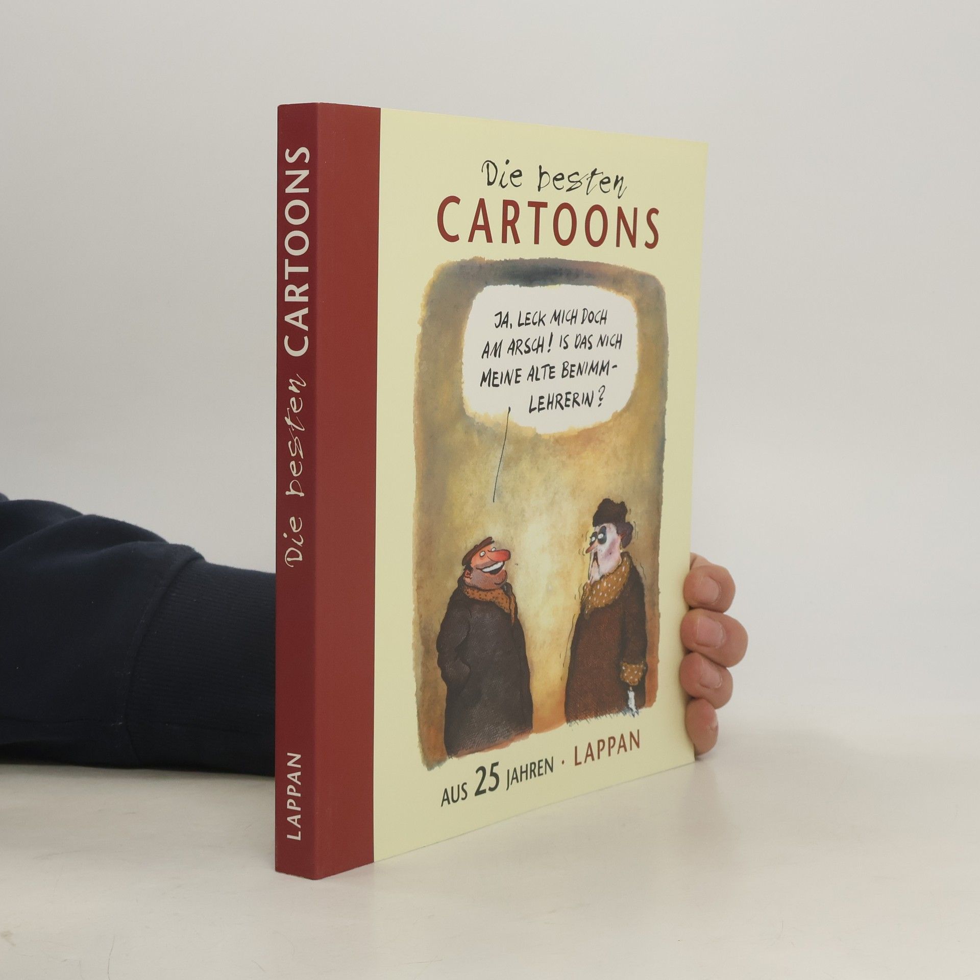 Dieter Schwalm Die besten Cartoons aus 25 Jahre Lappan