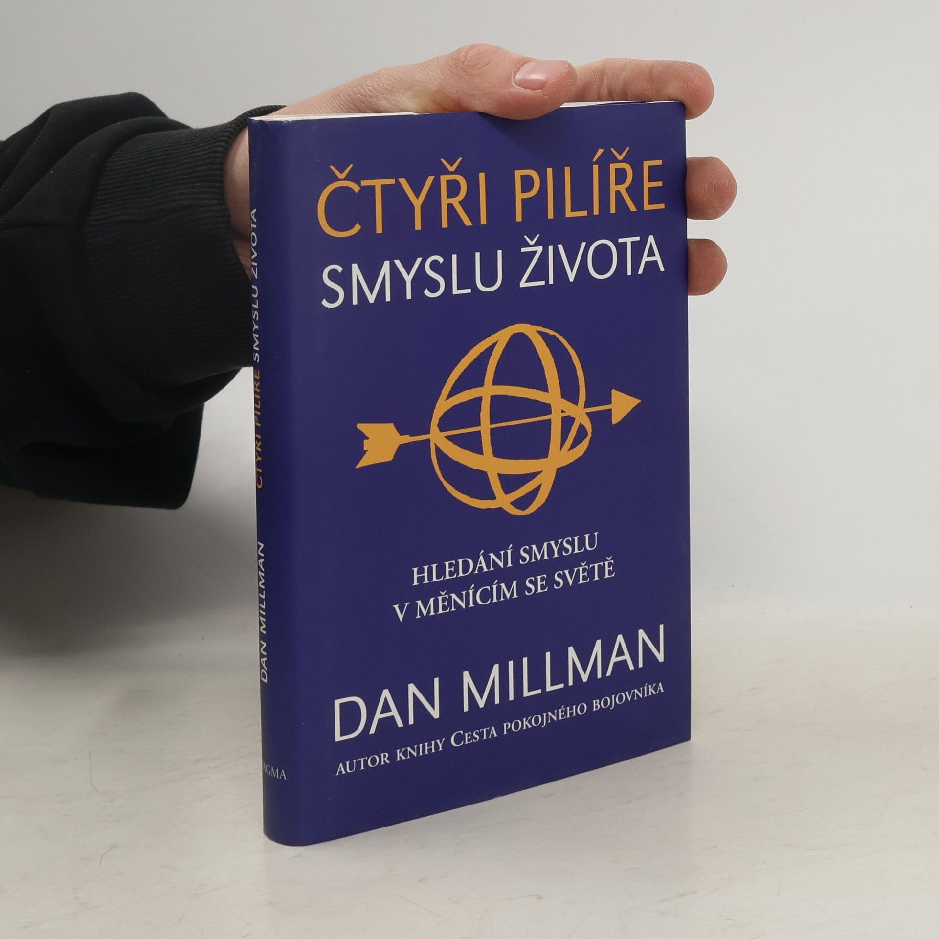 Dan Millman Čtyři pilíře smyslu života. Hledání smyslu a směru v měnícím se světě