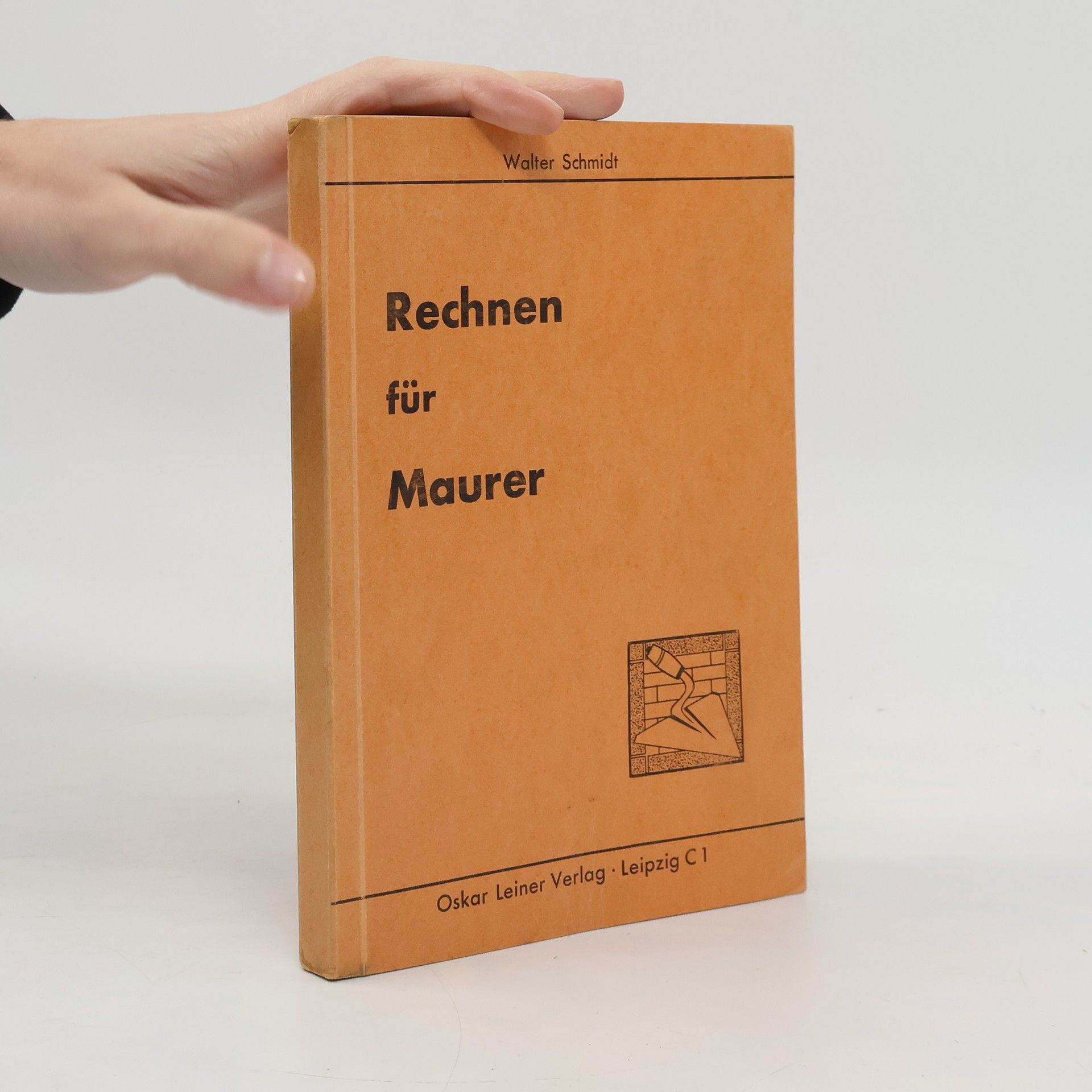 Walter Schmidt Rechnen für Maurer