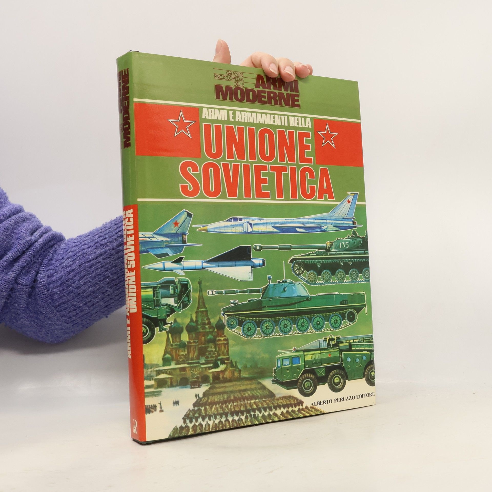 Various authors Grande enciclopedia delle armi moderne. Armi e armamenti della Unione Sovietica