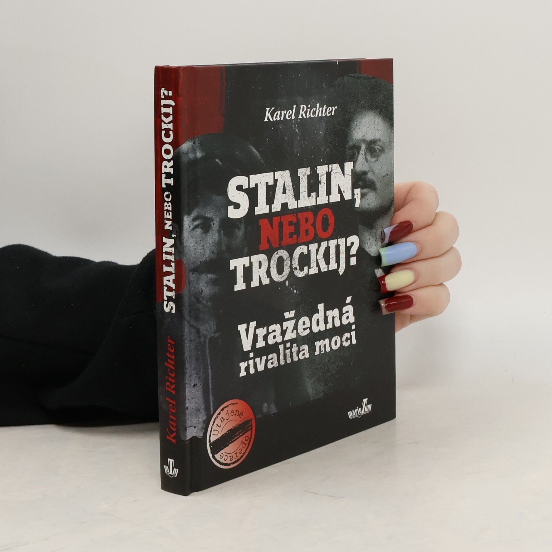 Karel Richter Stalin, nebo Trockij? : vražedná rivalita moci