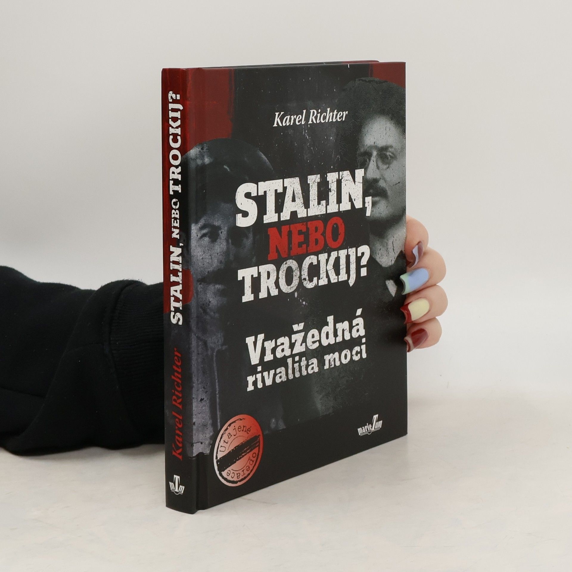 Karel Richter Stalin, nebo Trockij? : vražedná rivalita moci