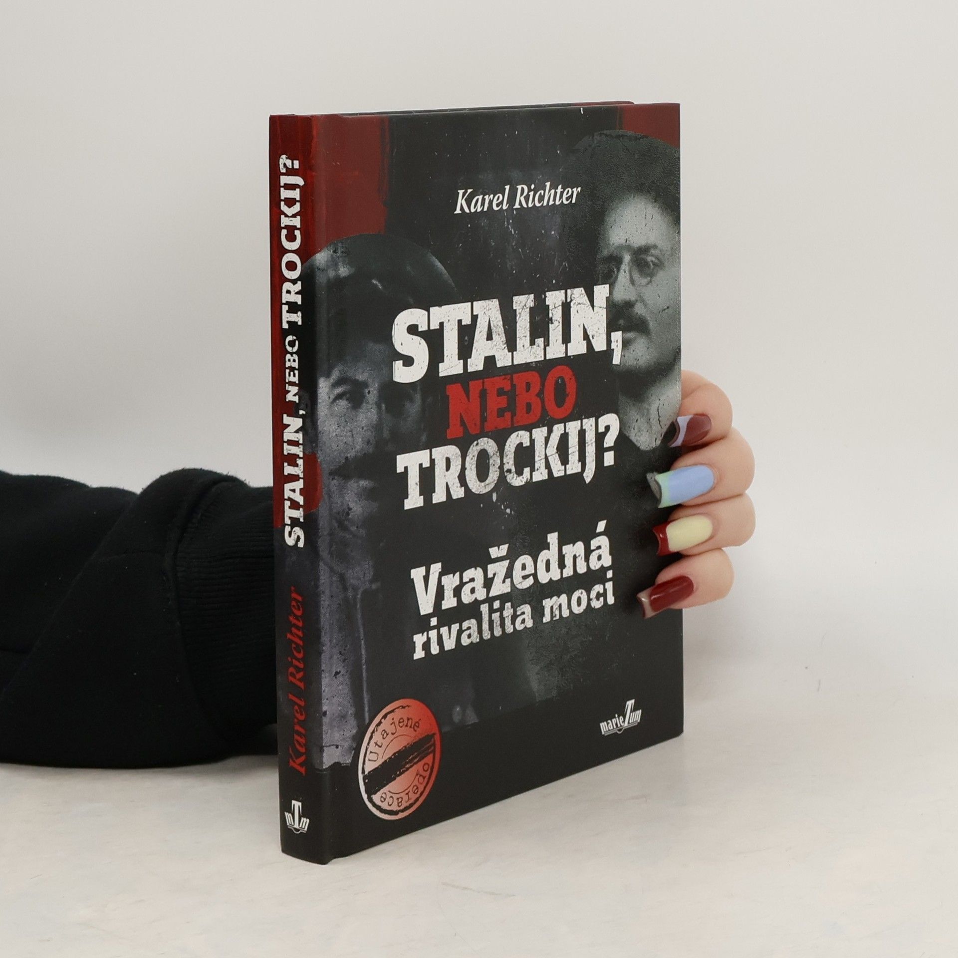 Karel Richter Stalin, nebo Trockij? : vražedná rivalita moci