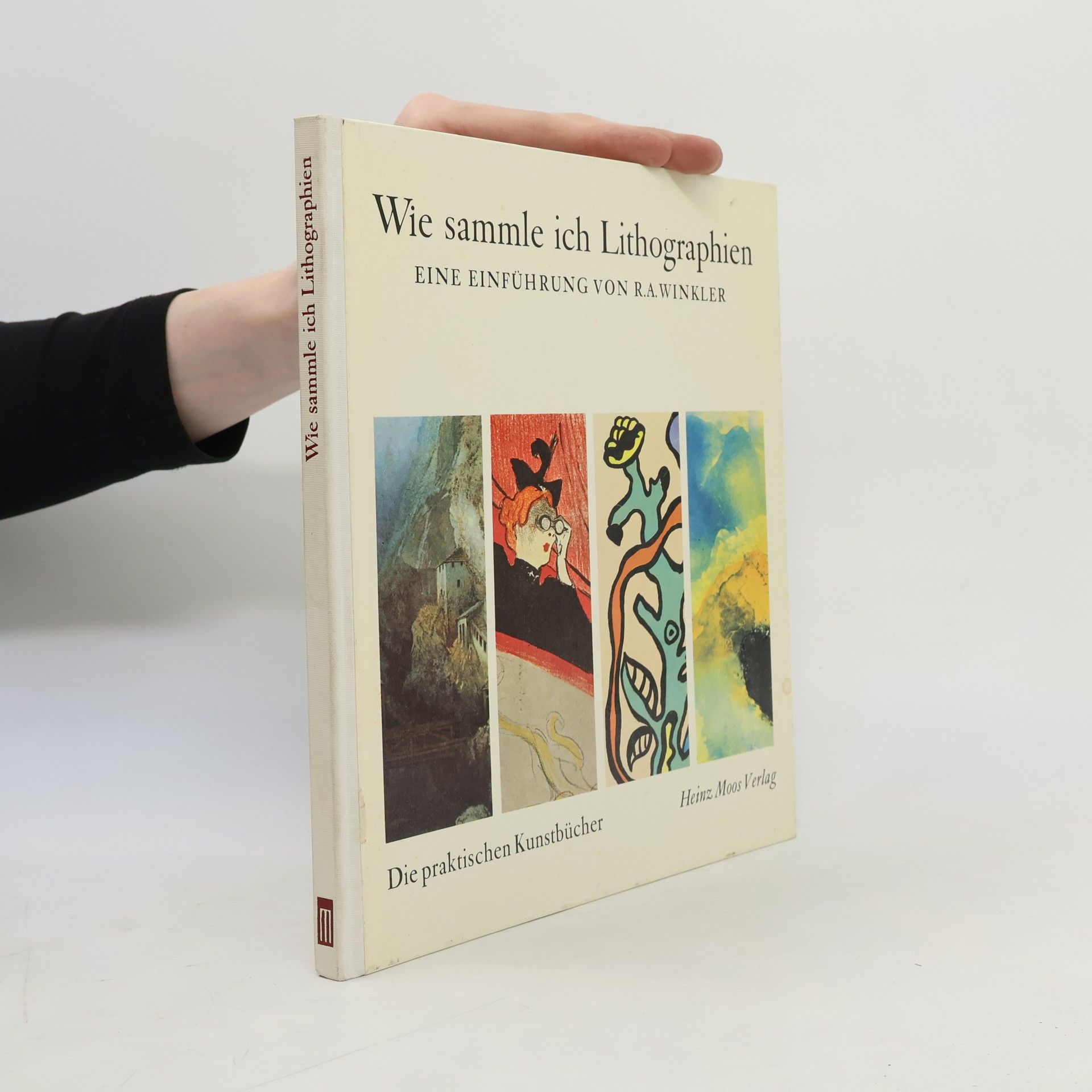 Rolf Arnim Winkler Wie sammle ich Lithographien