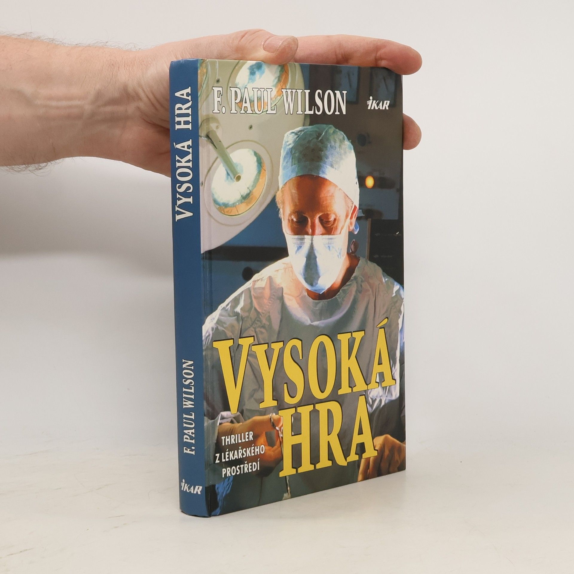 F. Paul Francis Paul Wilson Vysoká hra