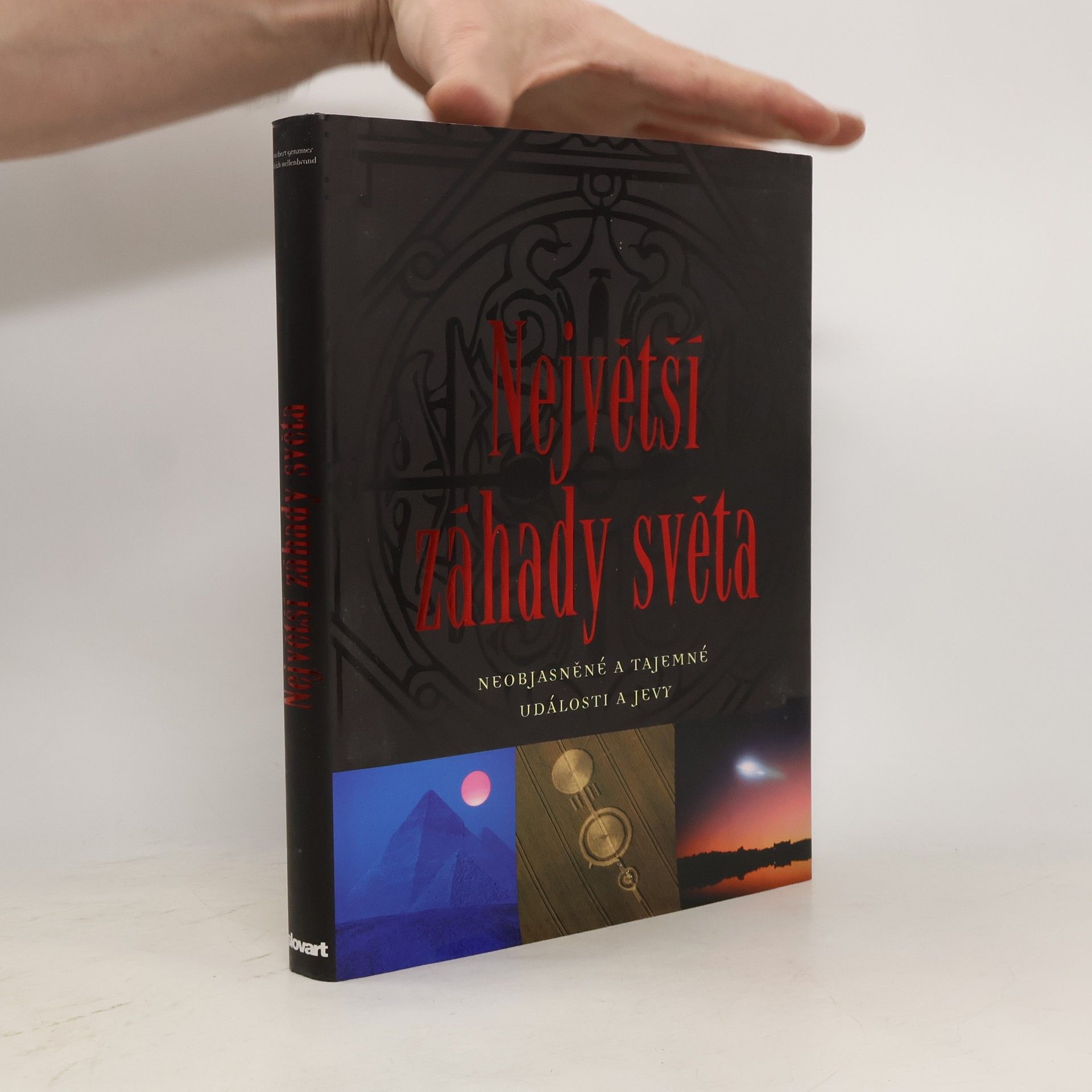 Herbert Genzmer Největší záhady světa: Neobjasněné a tajemné události a jevy