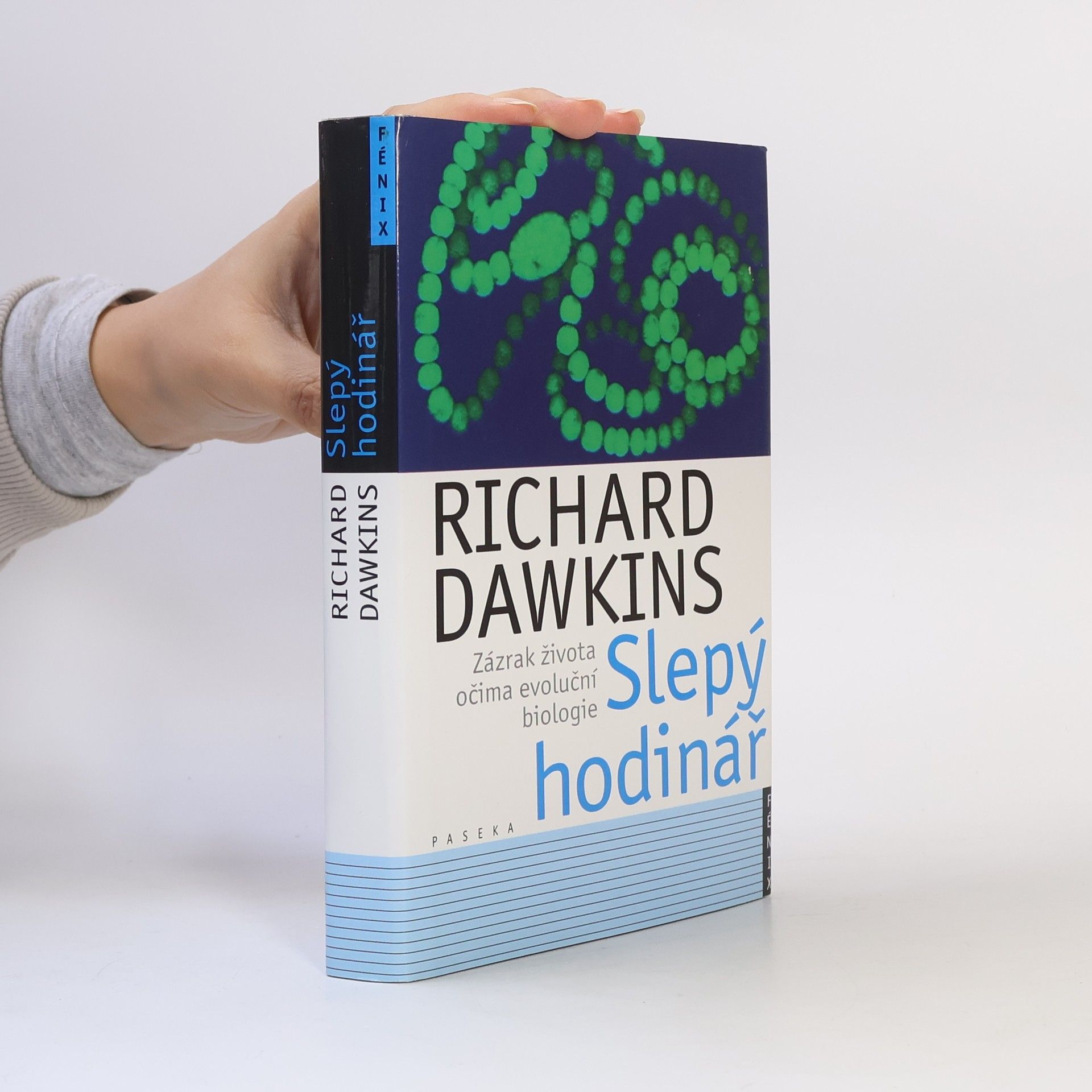 Richard Dawkins Slepý hodinář. Zázrak života očima evoluční biologie