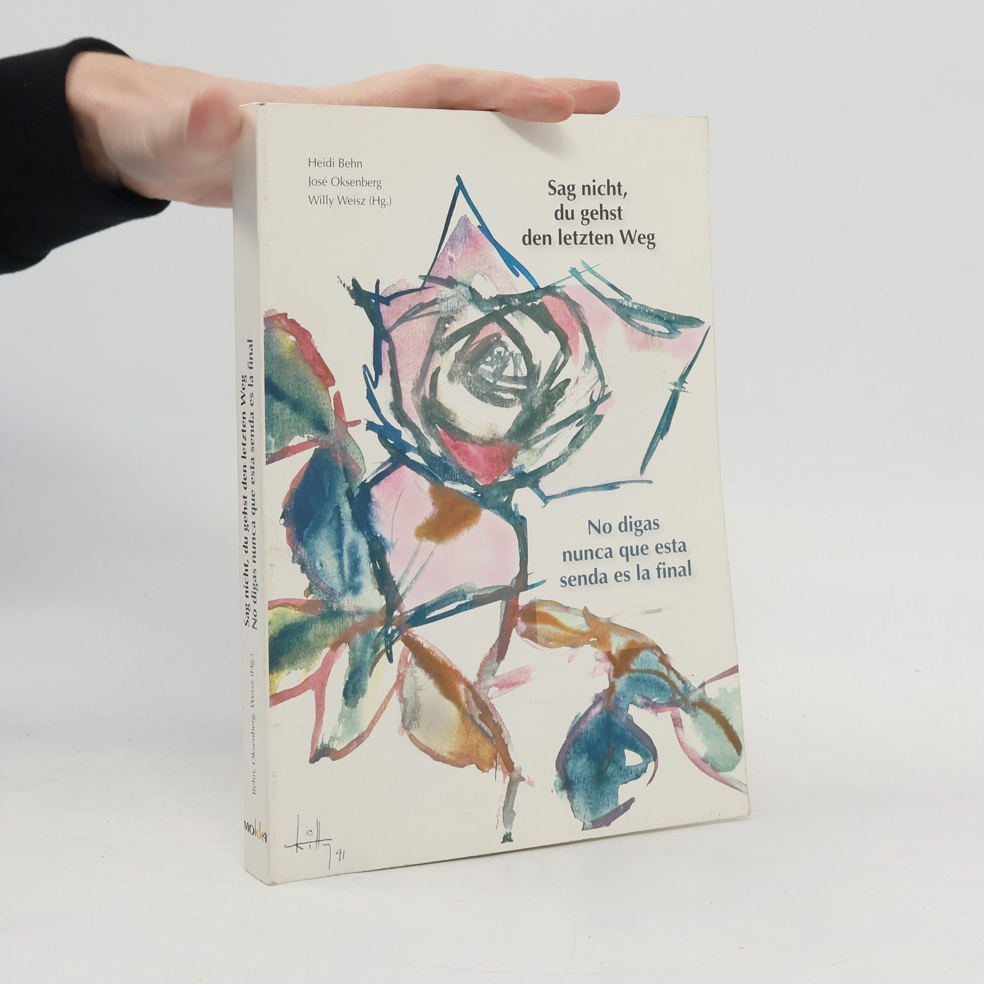 Heidi Behn "Sag nicht, du gehst den letzten Weg"