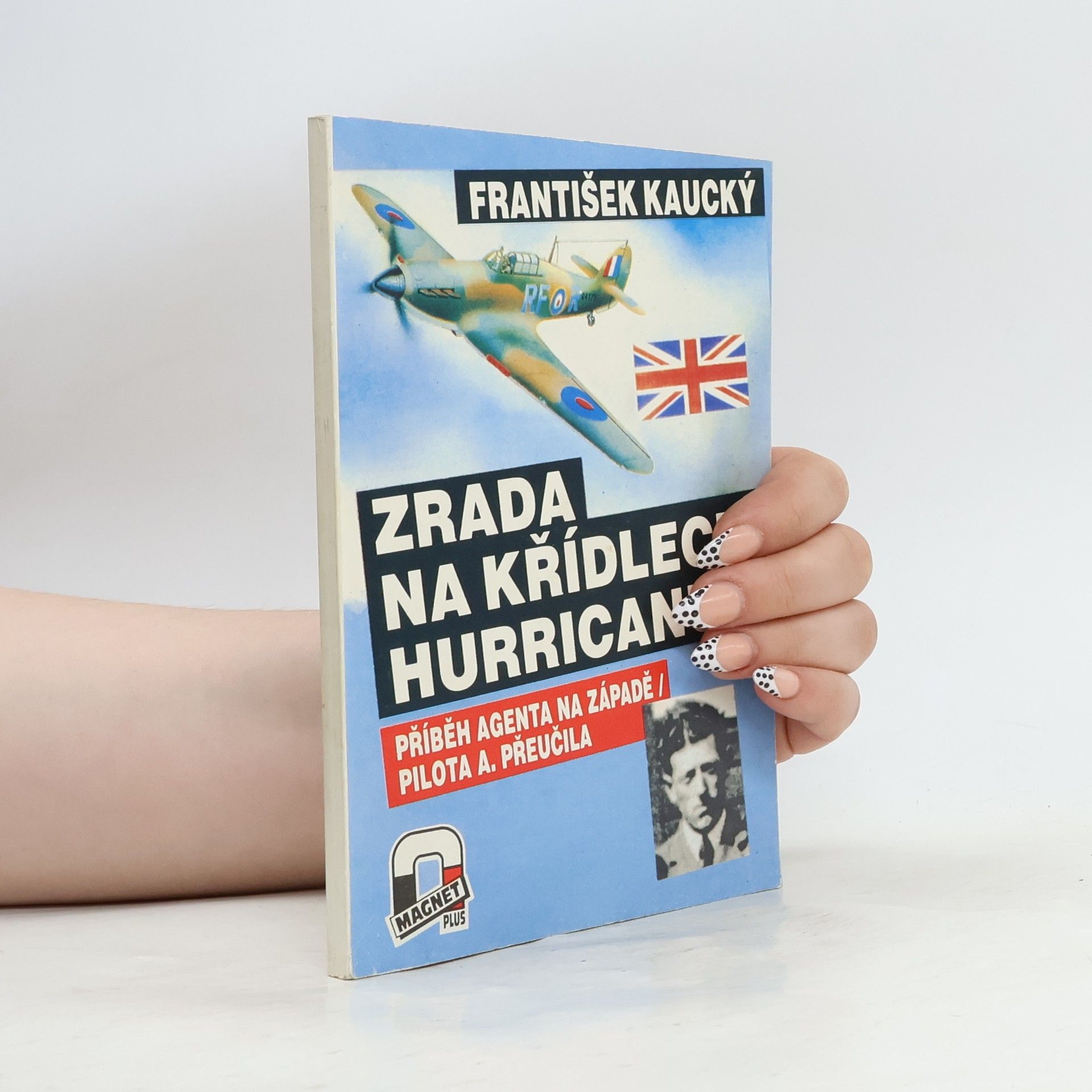 František Kaucký Zrada na křídlech Hurricanu