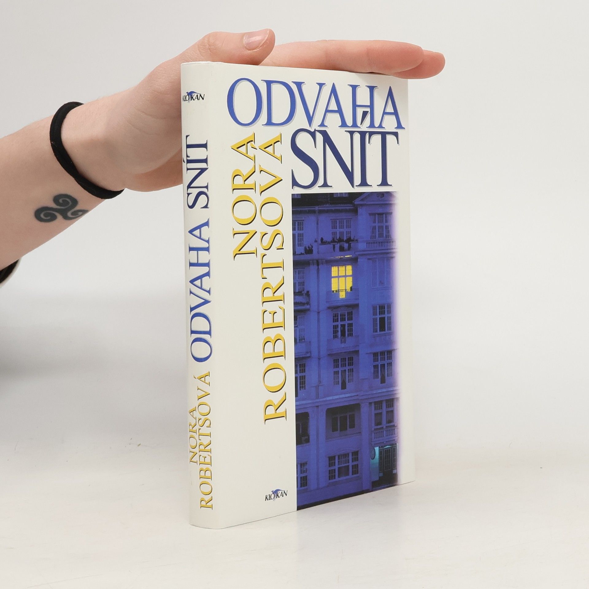 Nora Roberts Odvaha snít