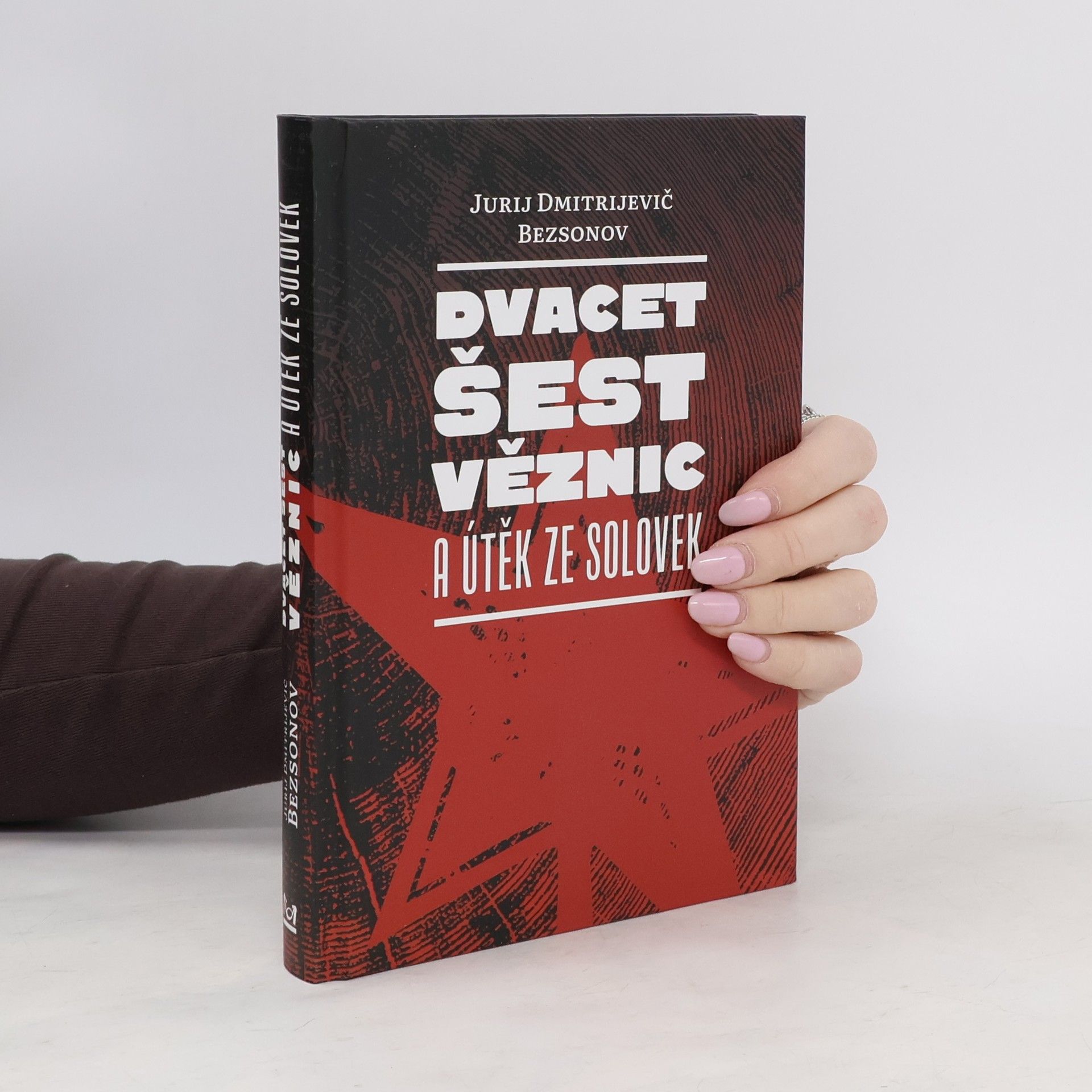 Dvacet šest věznic a útěk ze Solovek