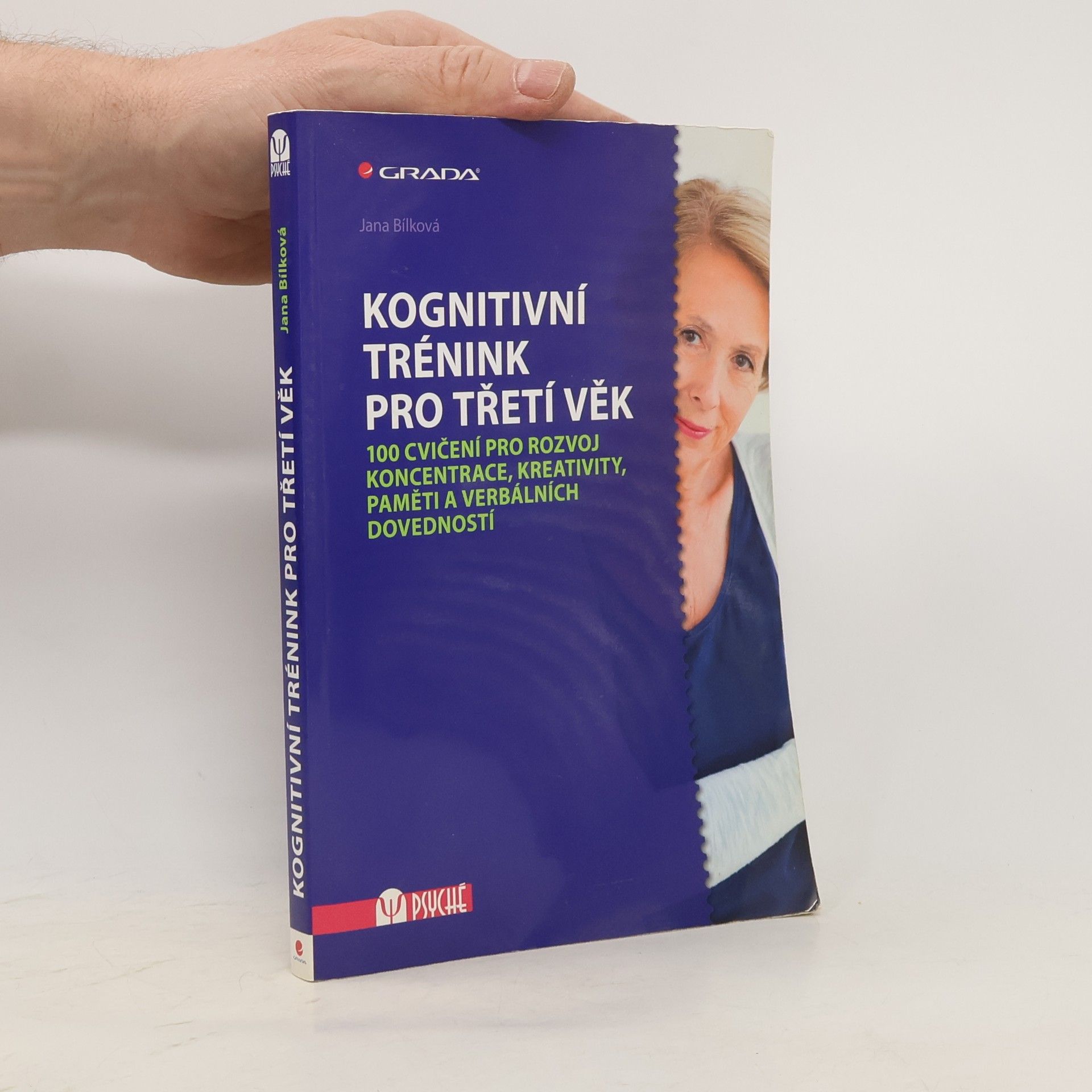 Jana Bílková Kognitivní trénink pro třetí věk