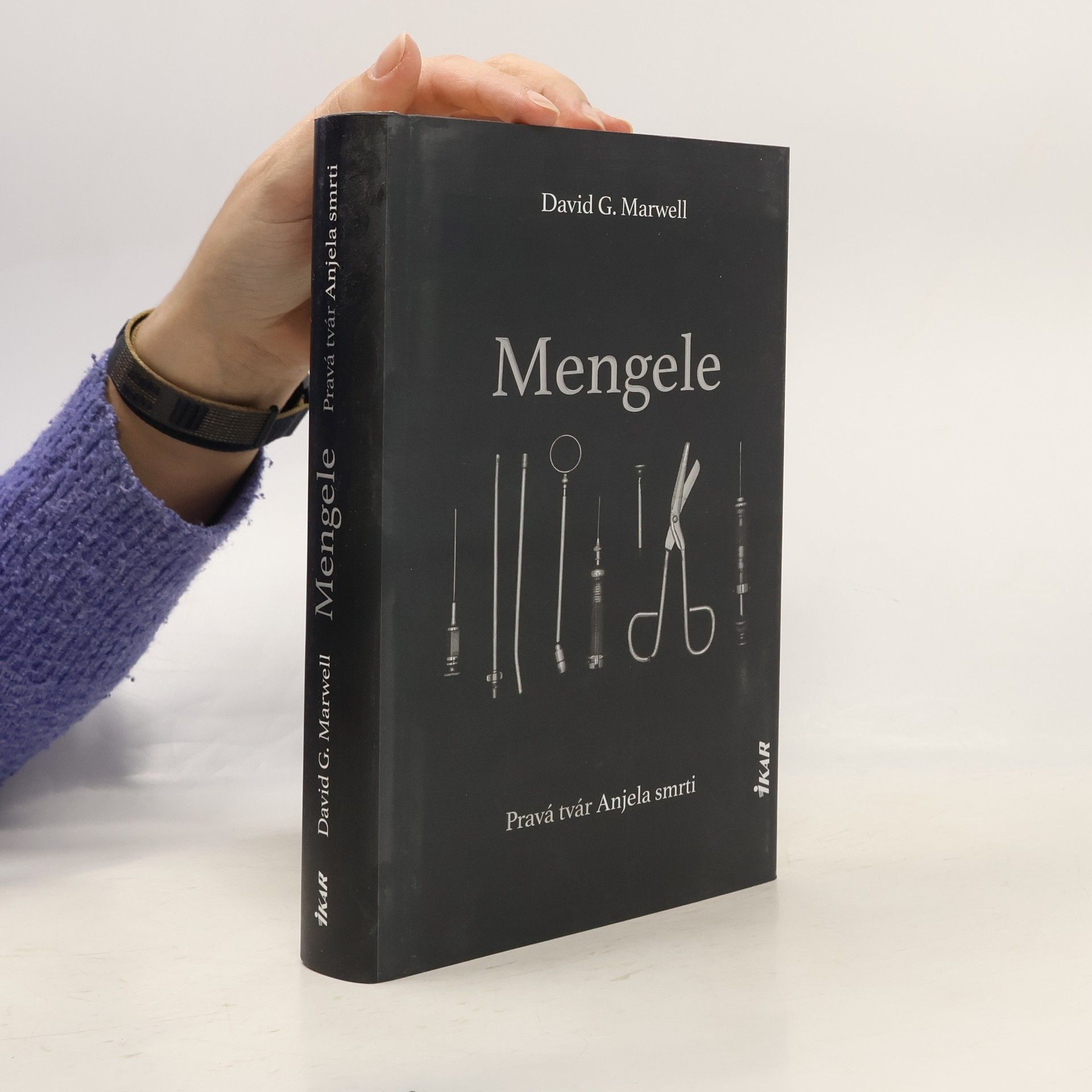 David G. Marwell Mengele. Pravá tvár Anjela smrti