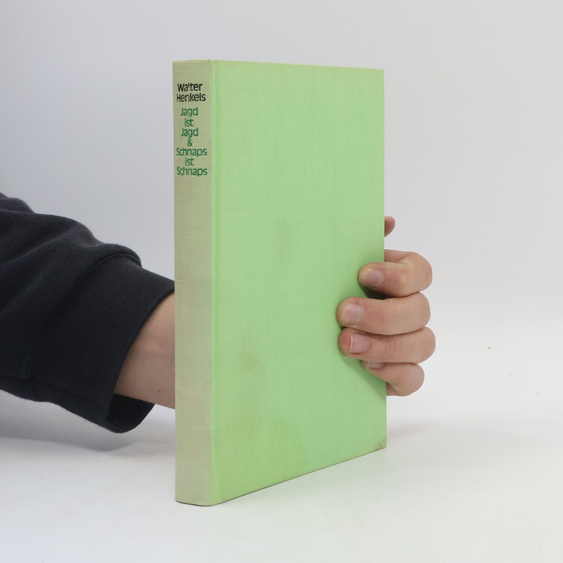 Walter Henkels Jagd ist Jagd & Schnaps ist Schnaps