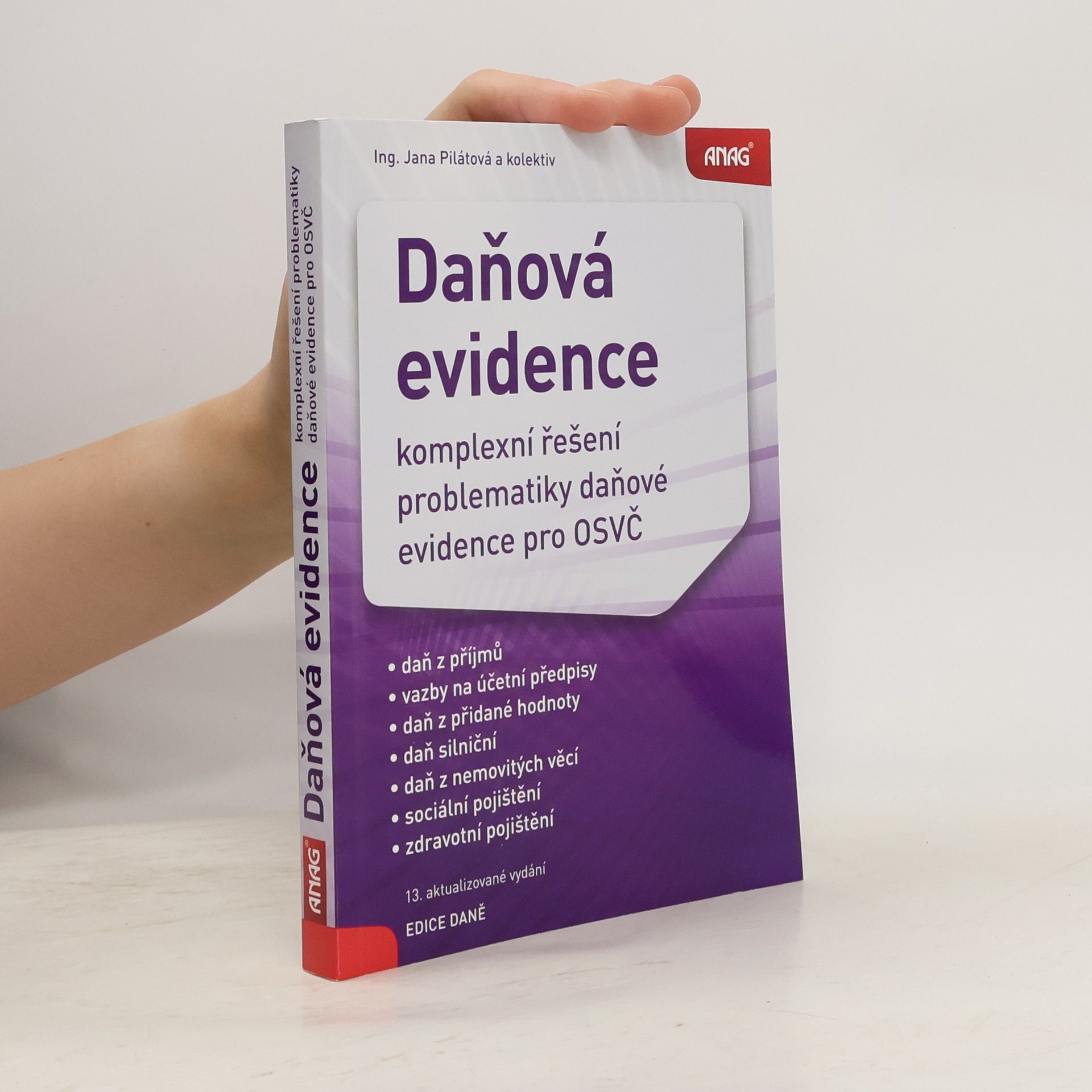 Jana Pilátová Daňová evidence. Komplexní řešení problematiky daňové evidence pro OSVČ