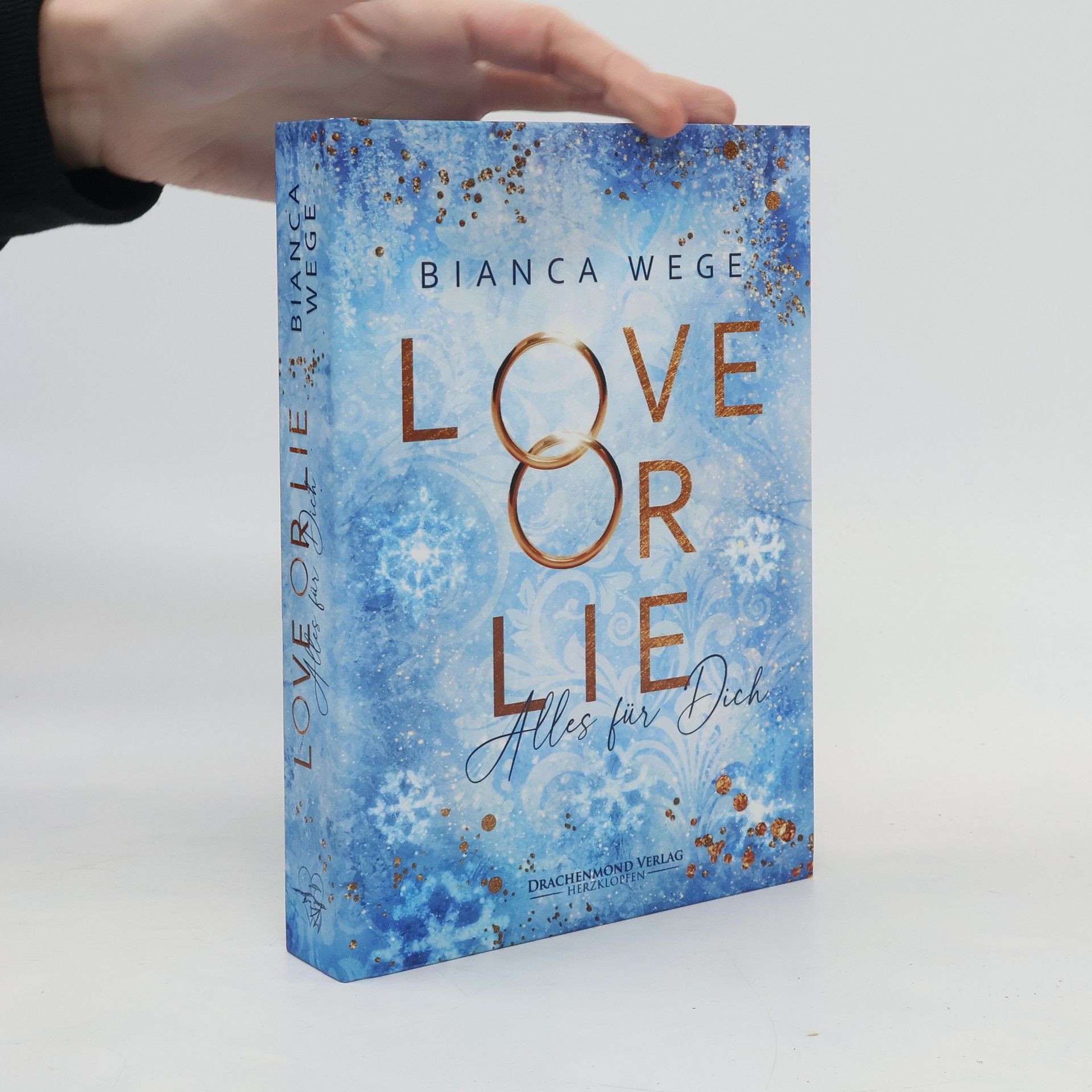 Bianca Wege Love or Lie - Alles für dich