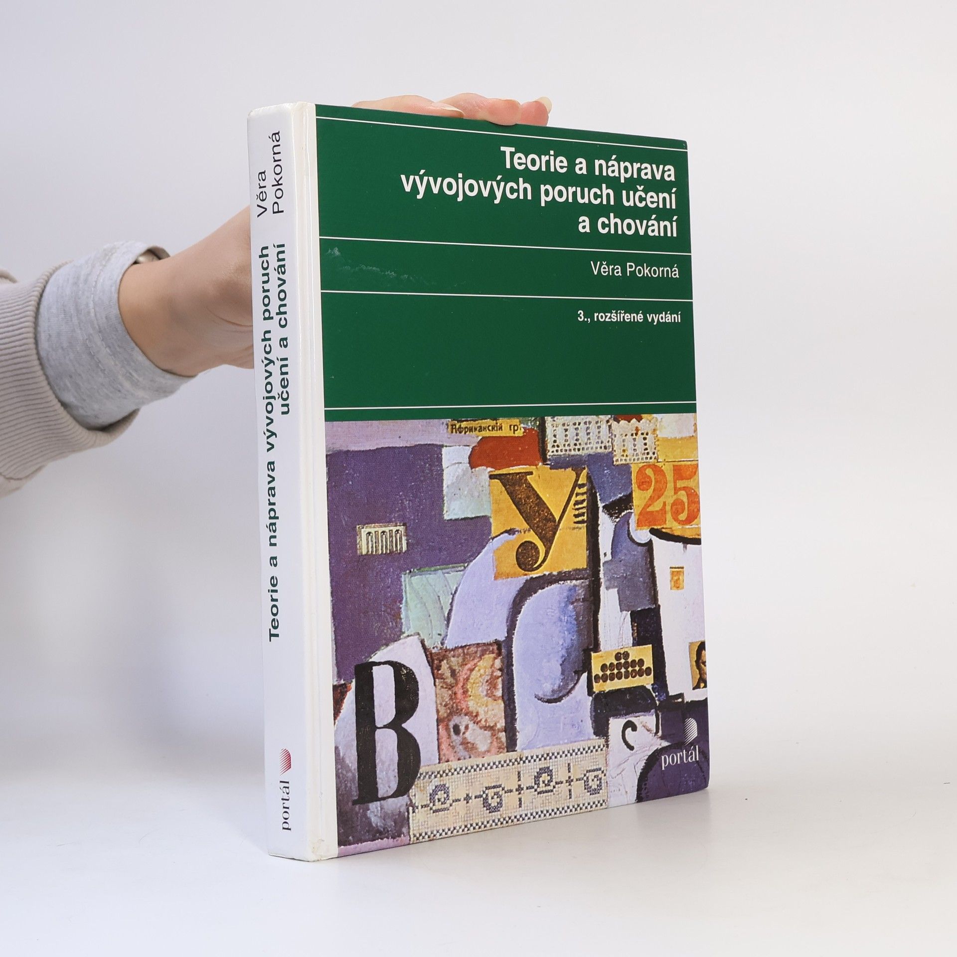 Věra Pokorná Teorie a náprava vývojových poruch učení a chování
