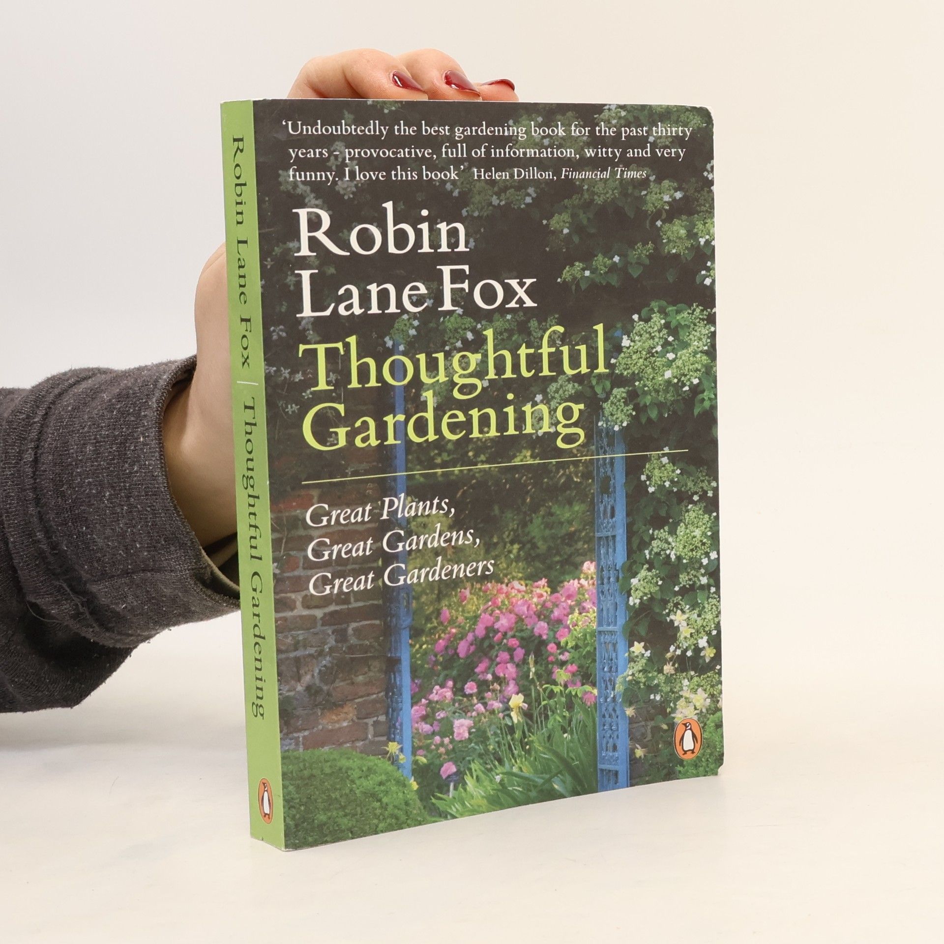 Robin Lane Fox Thoughtful Gardening