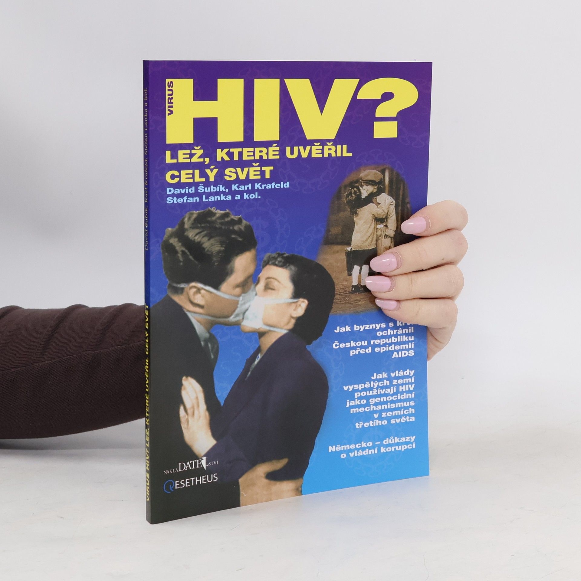 Karl Krafeld Virus HIV? Lež, které uvěřil celý svět