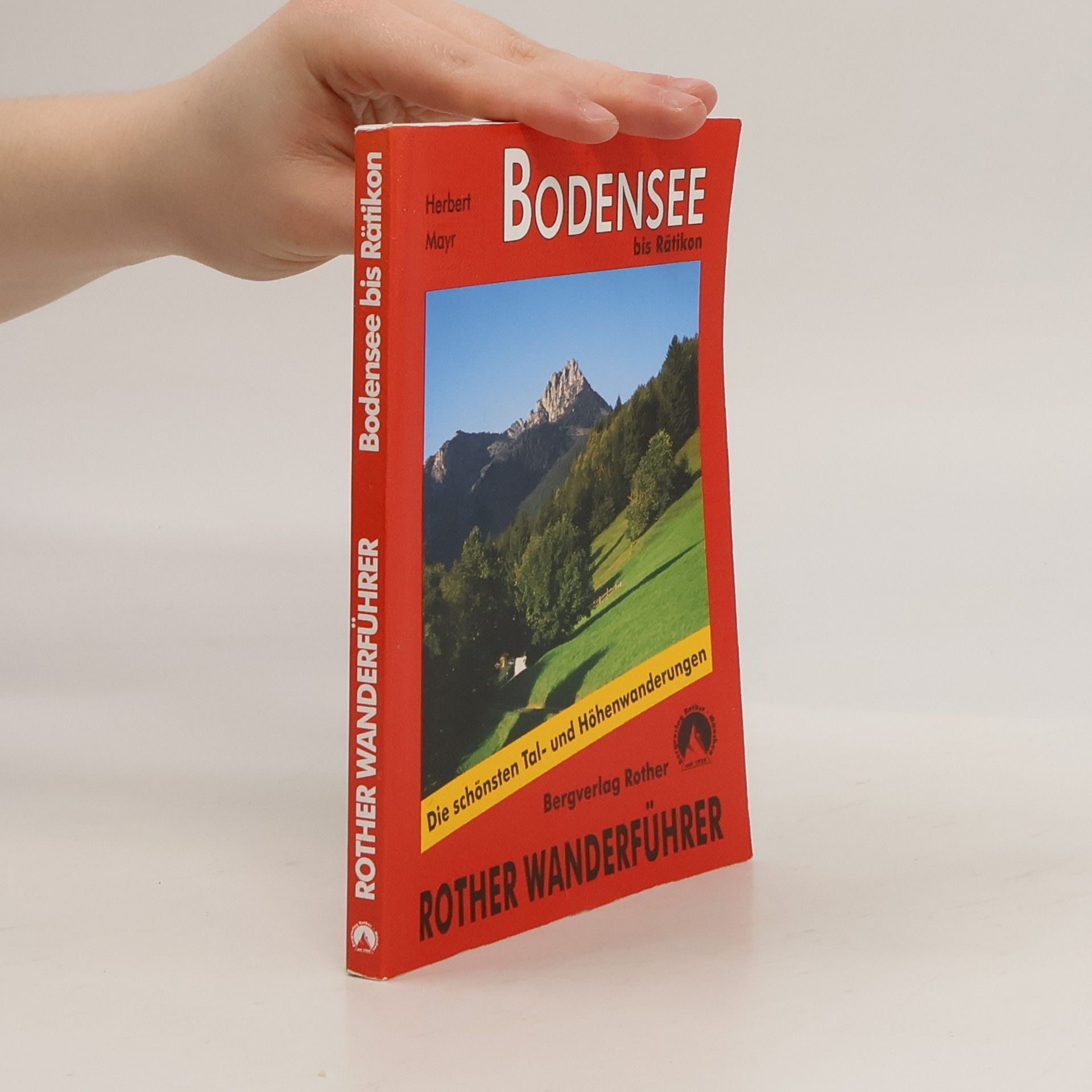 Herbert Mayr Bodensee bis Rätikon. Rother Wanderführer
