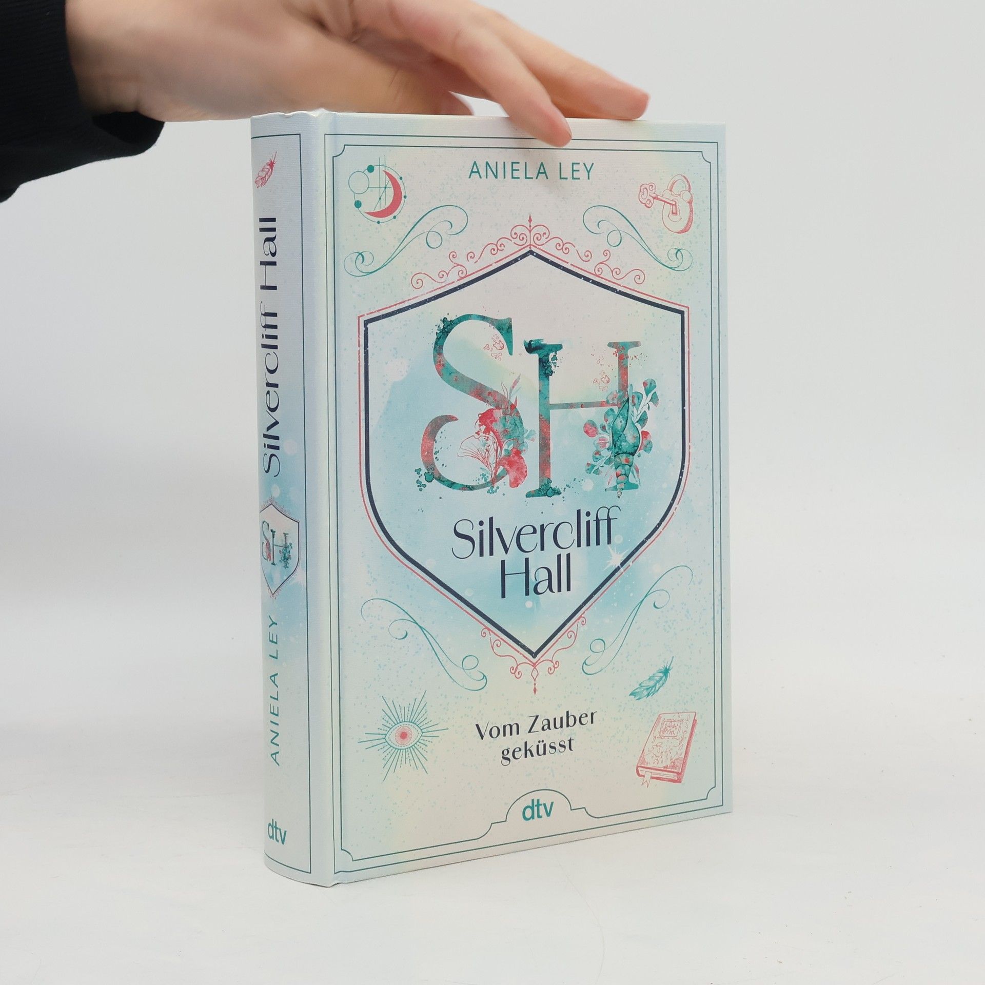 Aniela Ley Silvercliff Hall - Vom Zauber geküsst