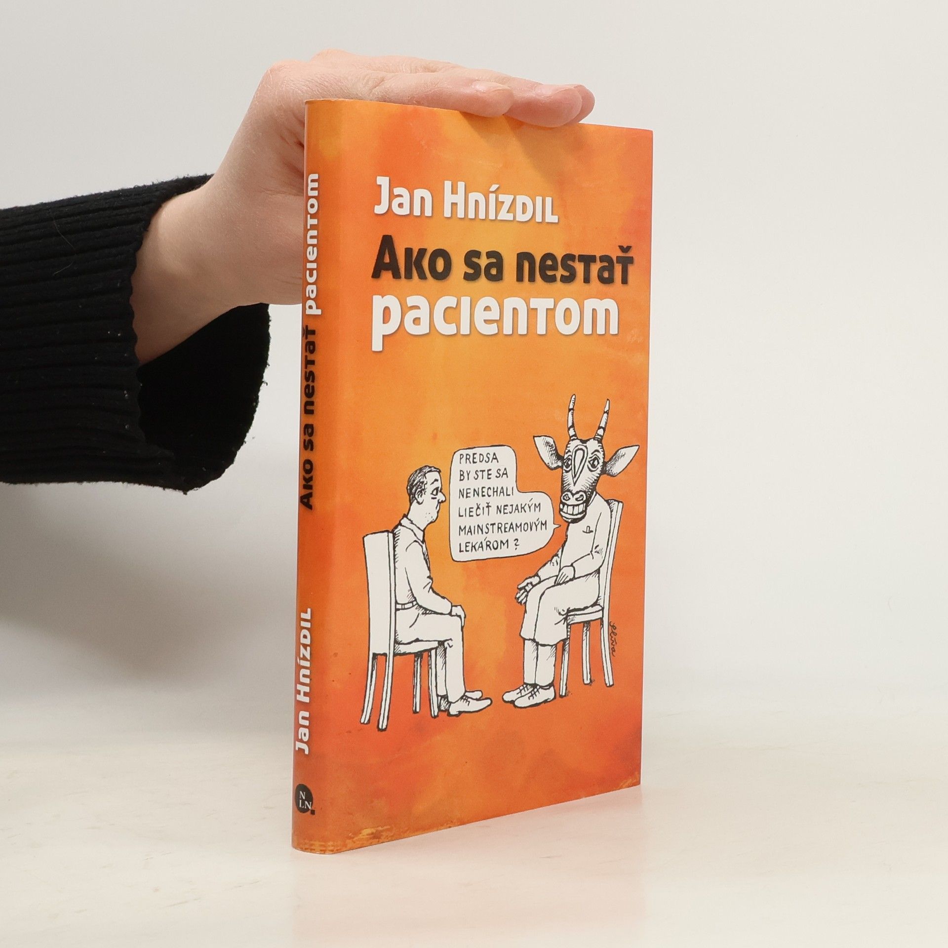Jan Hnízdil Ako sa nestať pacientom