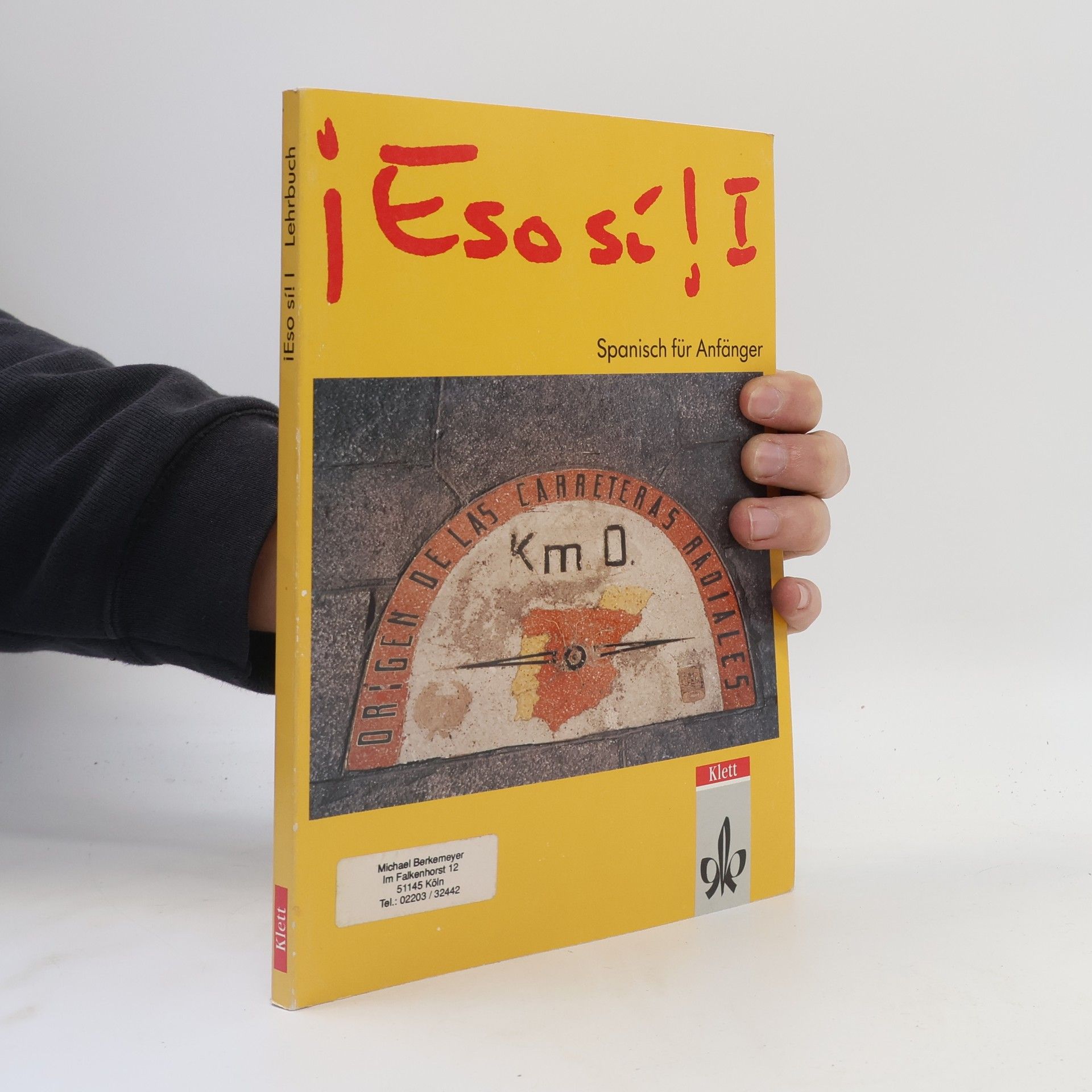 Kolektív autorov ¡Eso sí! I. Spanisch für Anfänger. Lehrbuch