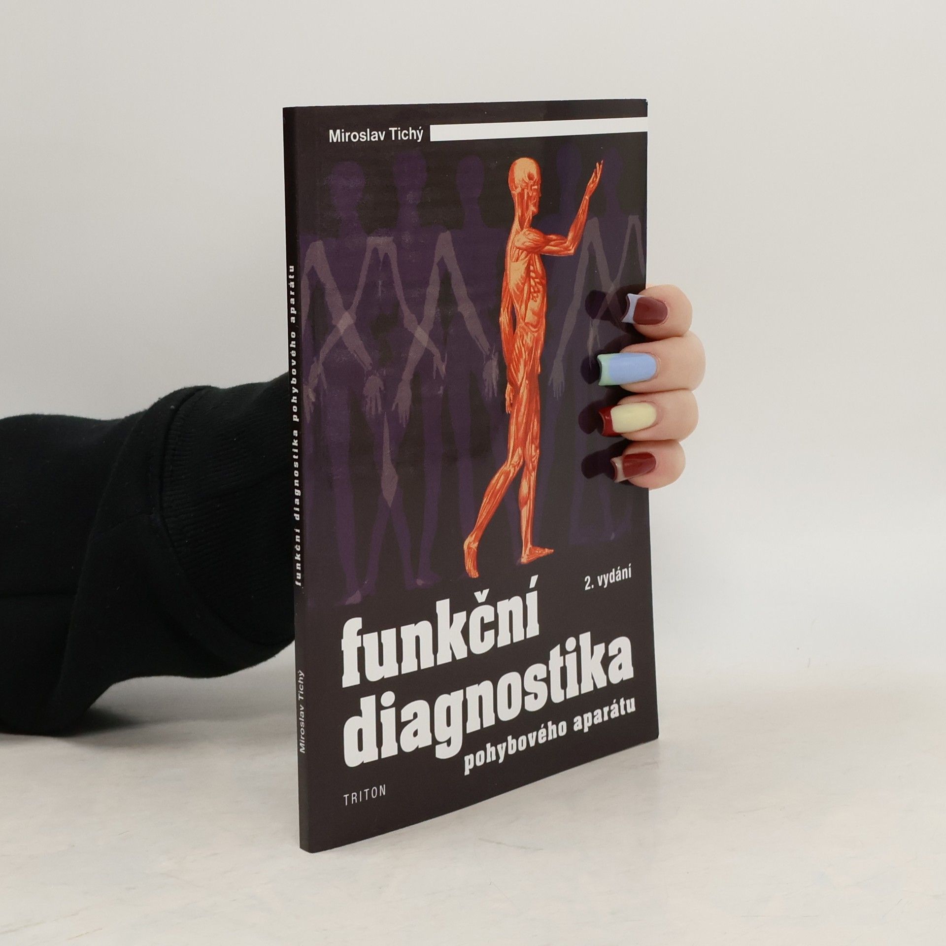 Miroslav Tichý Funkční diagnostika pohybového aparátu