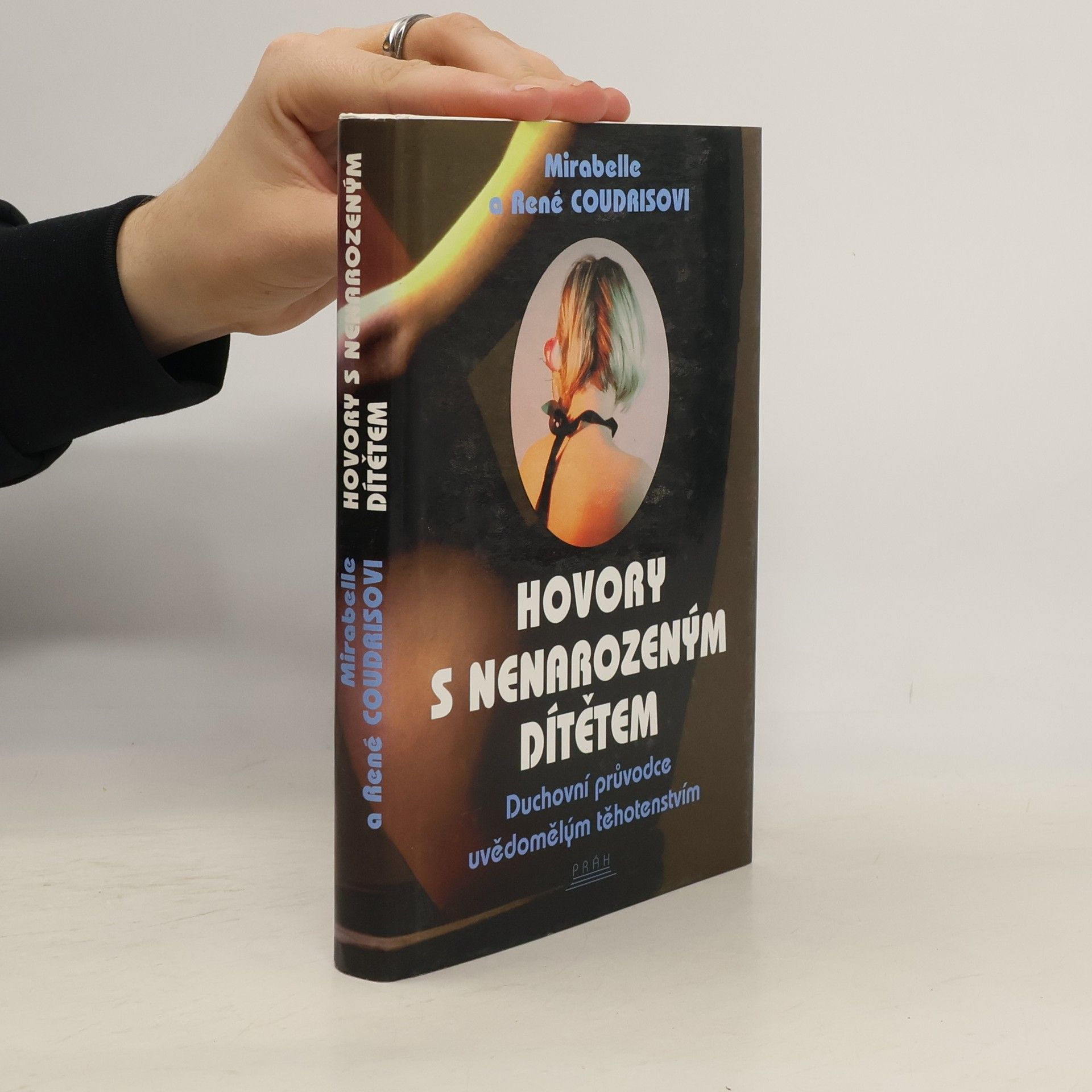 Hana Pelešková Hovory s nenarozeným dítětem. Duchovní průvodce uvědomělým těhotenstvím