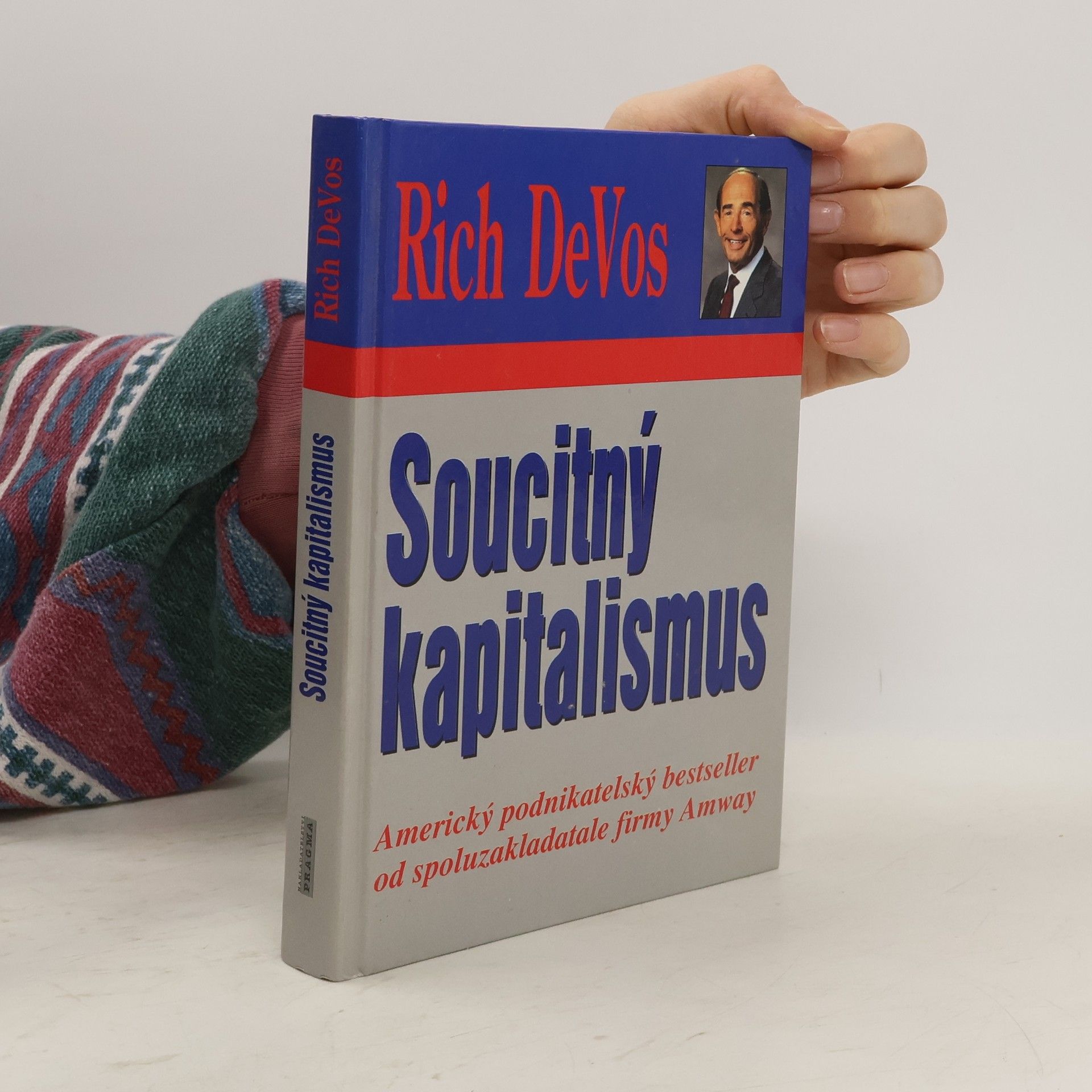Richard Marvin DeVos Soucitný kapitalismus