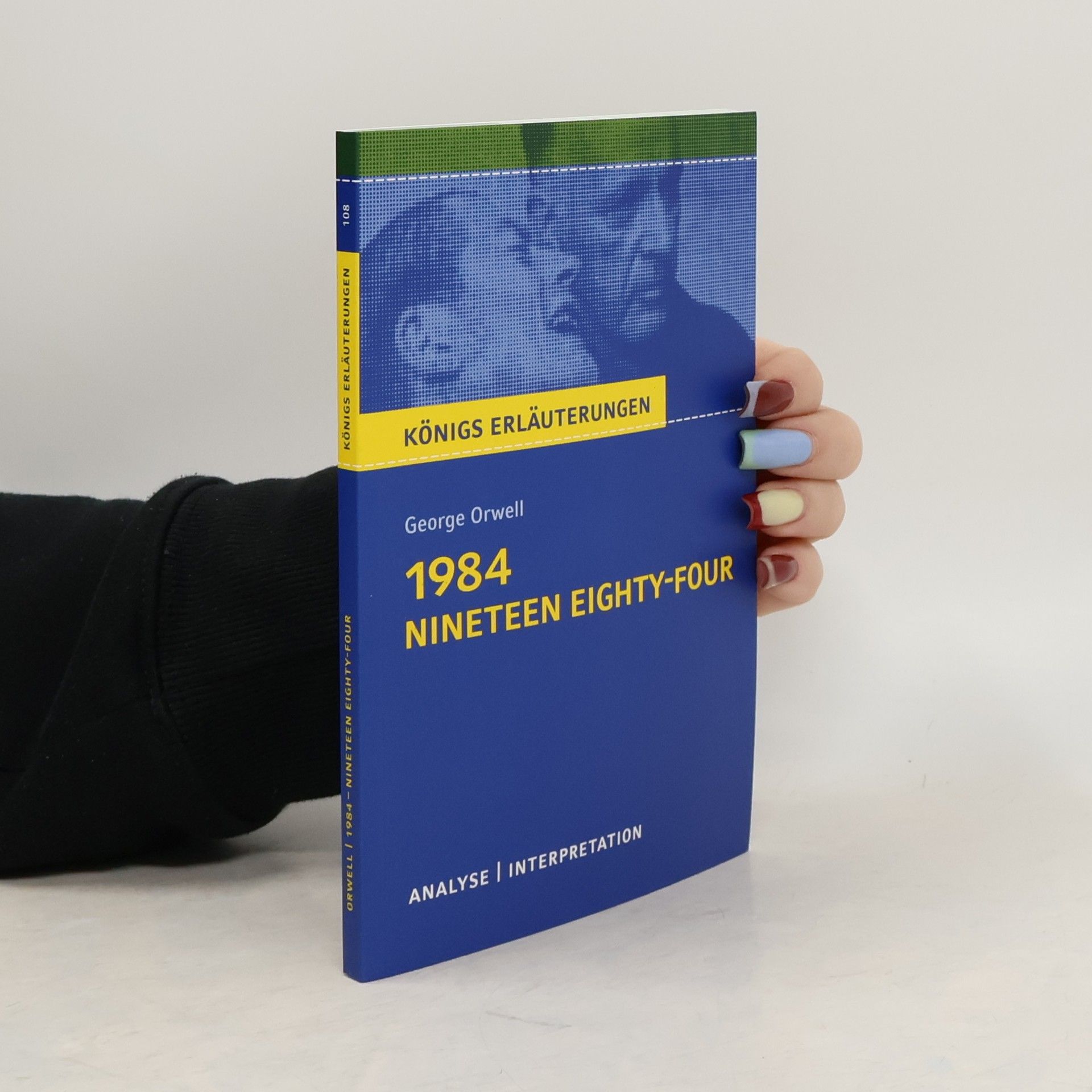 Maria-Felicitas Herforth George Orwell: 1984 - Nineteen Eighty-Four