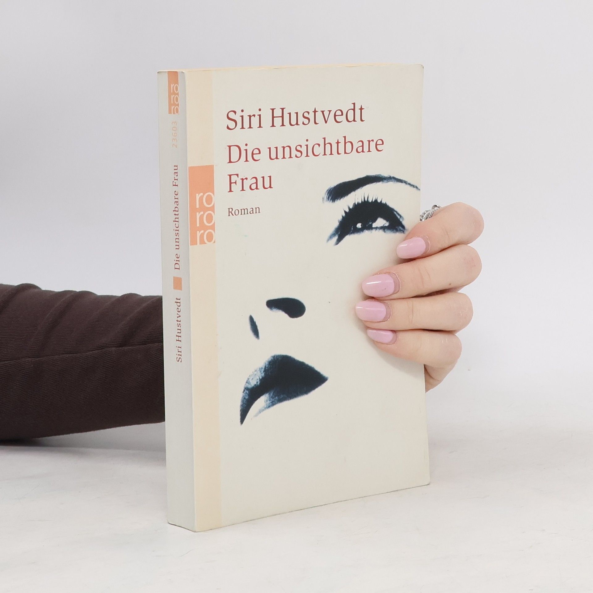 Siri Hustvedt Die unsichtbare Frau